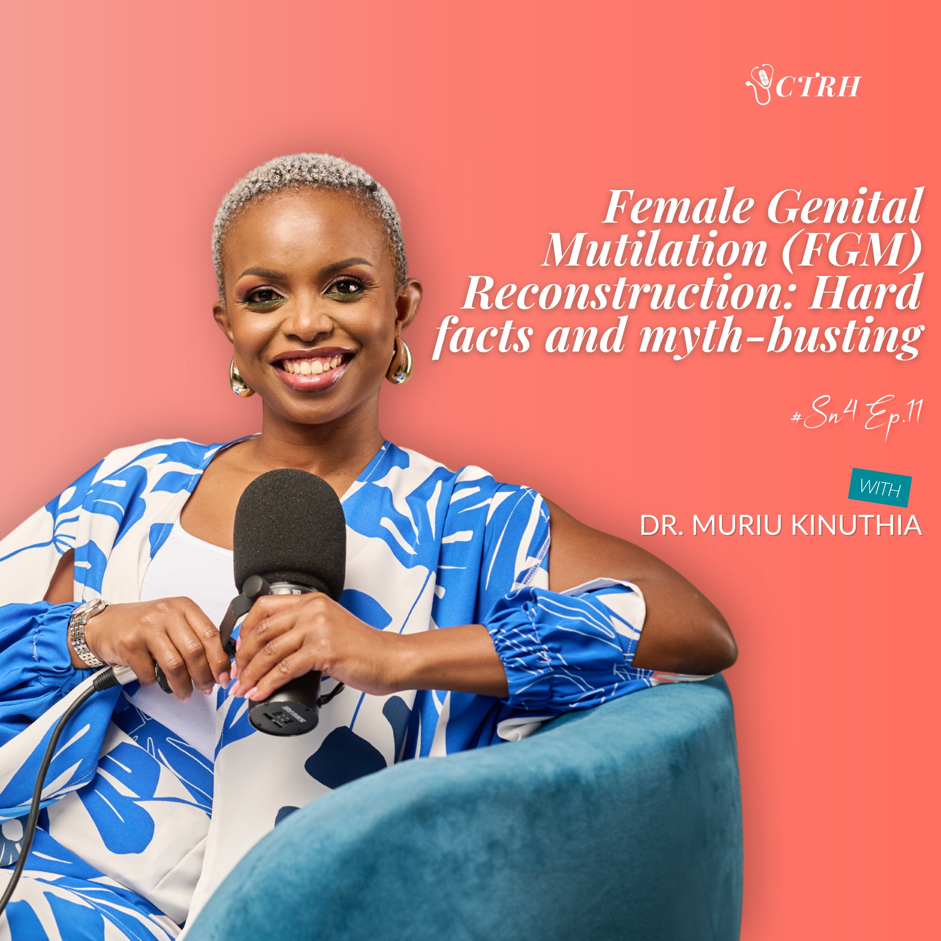 Female Genital Mutilation Reconstruction: Hard Facts and Myth-Busting with Dr. Muriu Kinuthia episode artwork