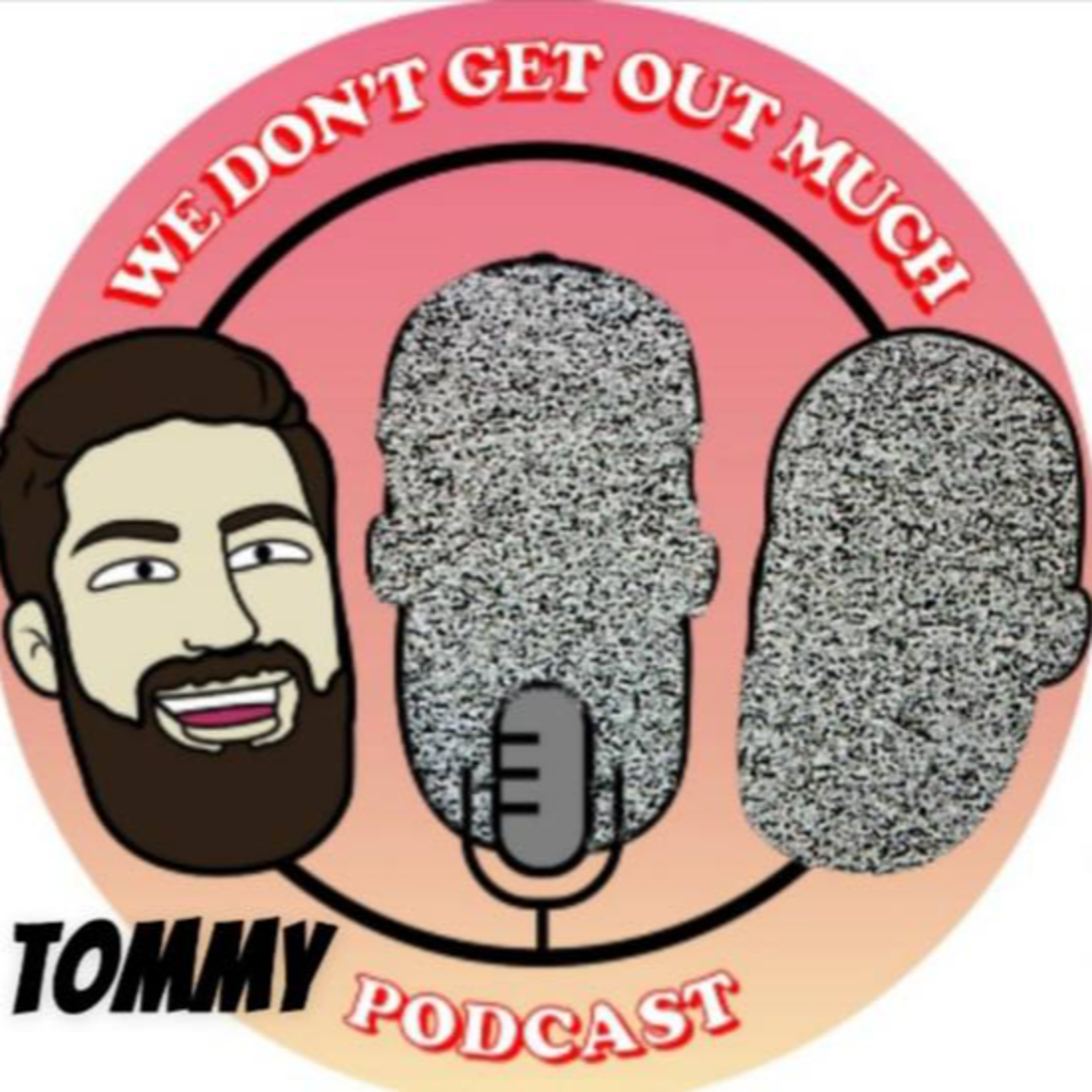 We Don\'t Get Out Much
