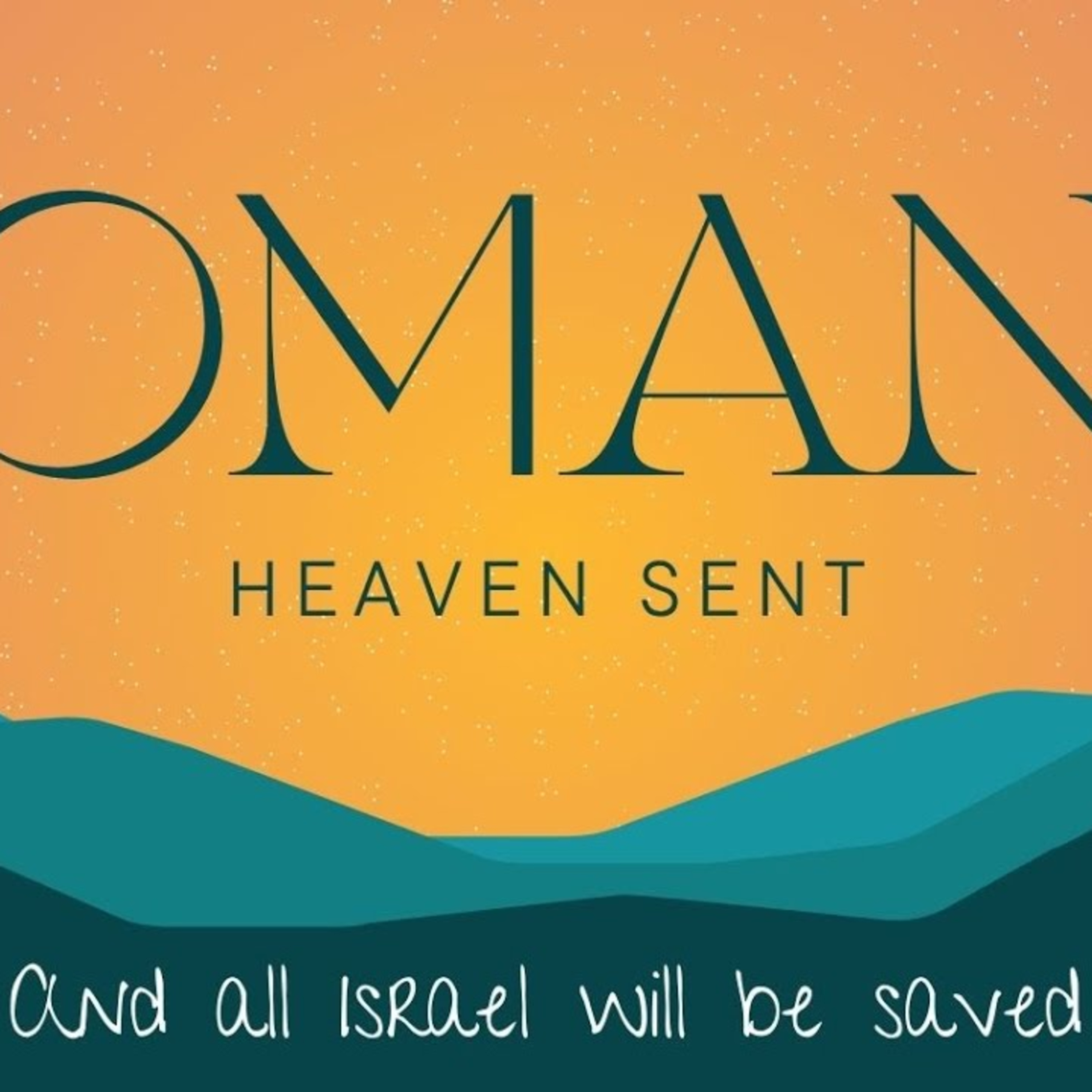Sermon - And all Israel will be Saved - Romans 11:25-36 episode artwork