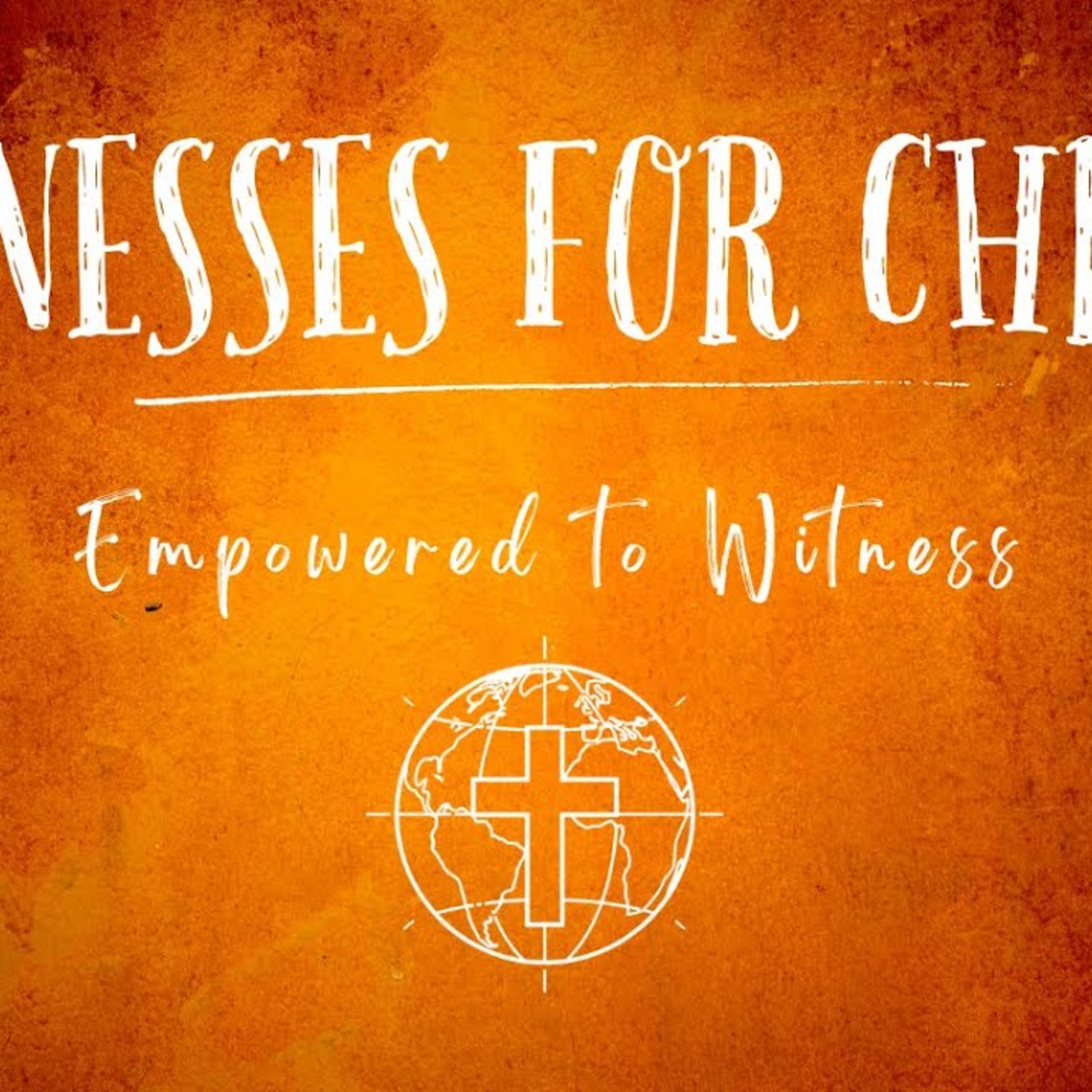 Sermon - Empowered to Witness - Acts 1:1-11 episode artwork