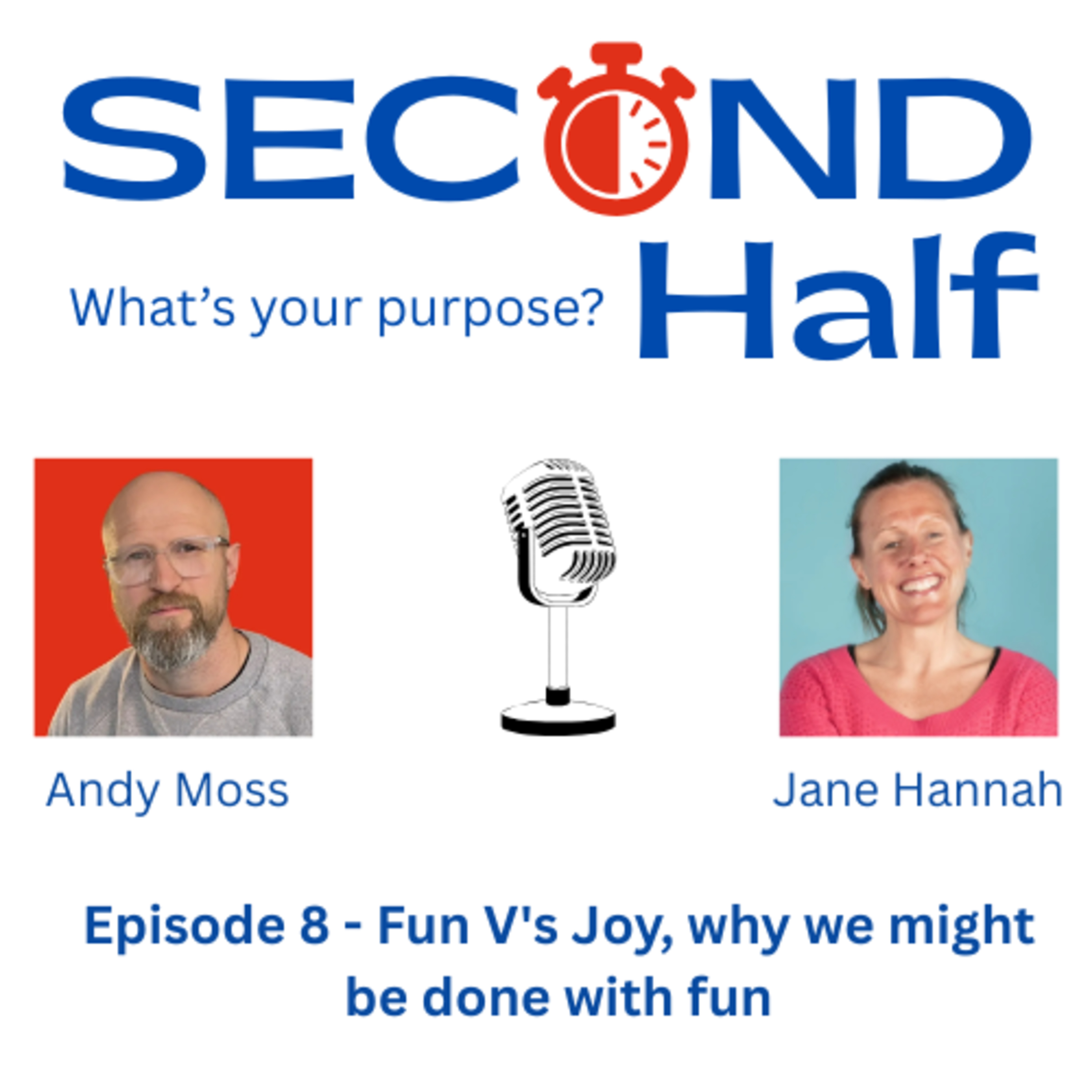 Second Half Episode 8 - Fun V's Joy, why we might be done with fun