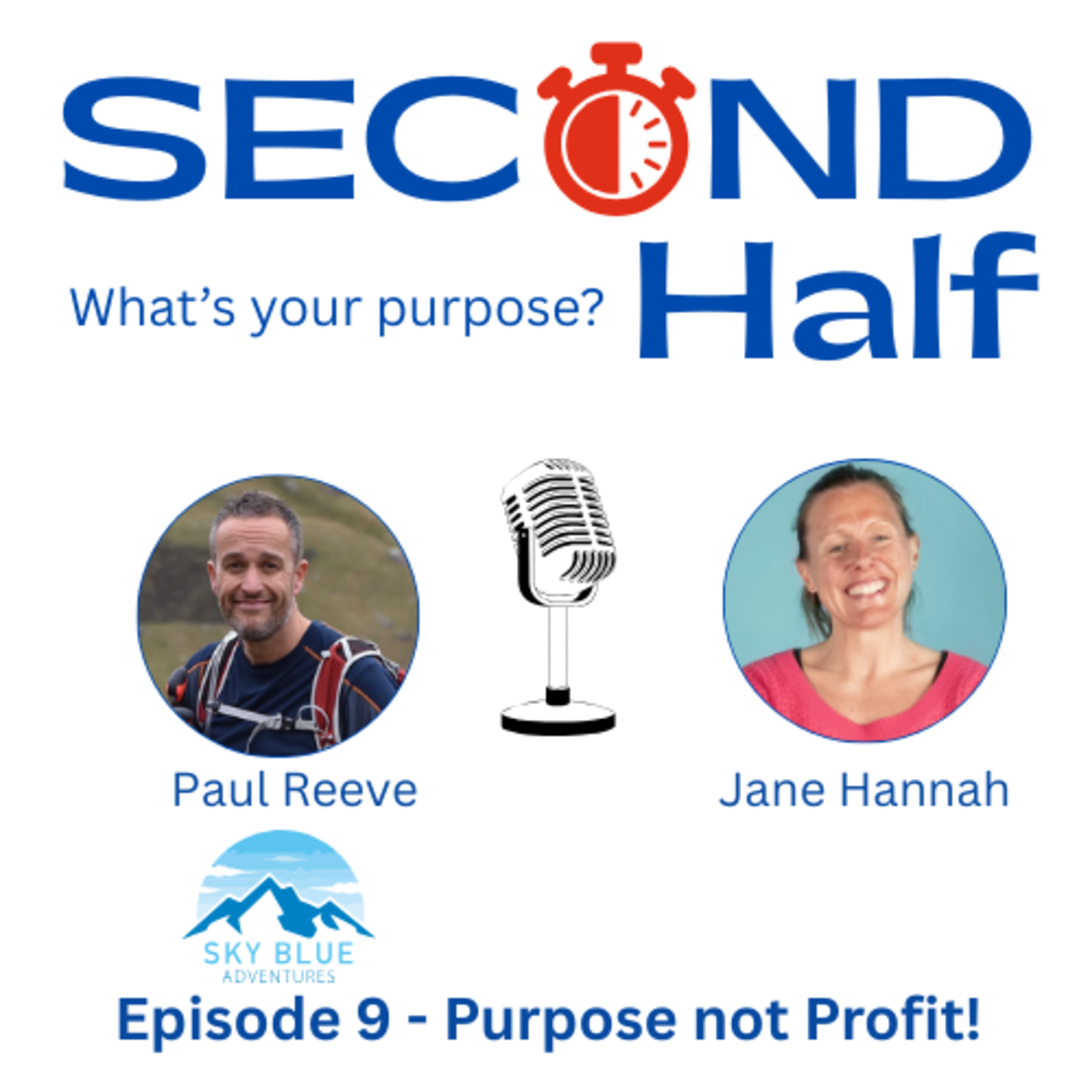 Second Half Episode 9 - Purpose not Profit