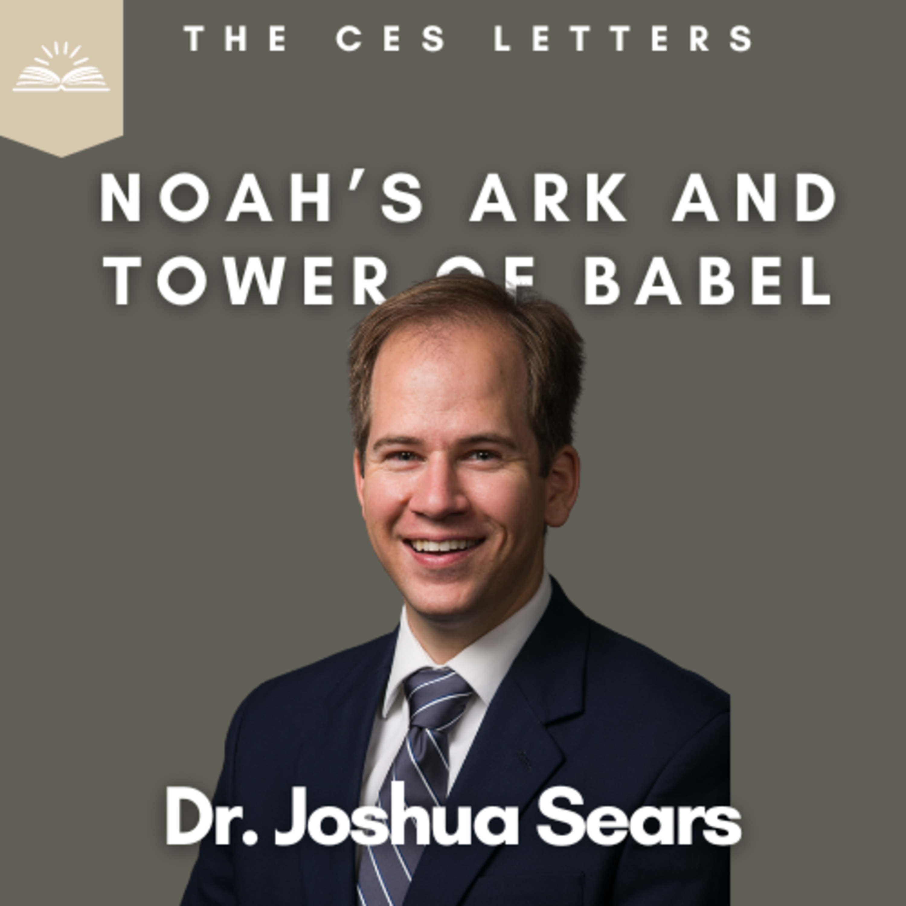 Noah's Flood and the Tower of Babel with Dr. Josh Sears episode artwork