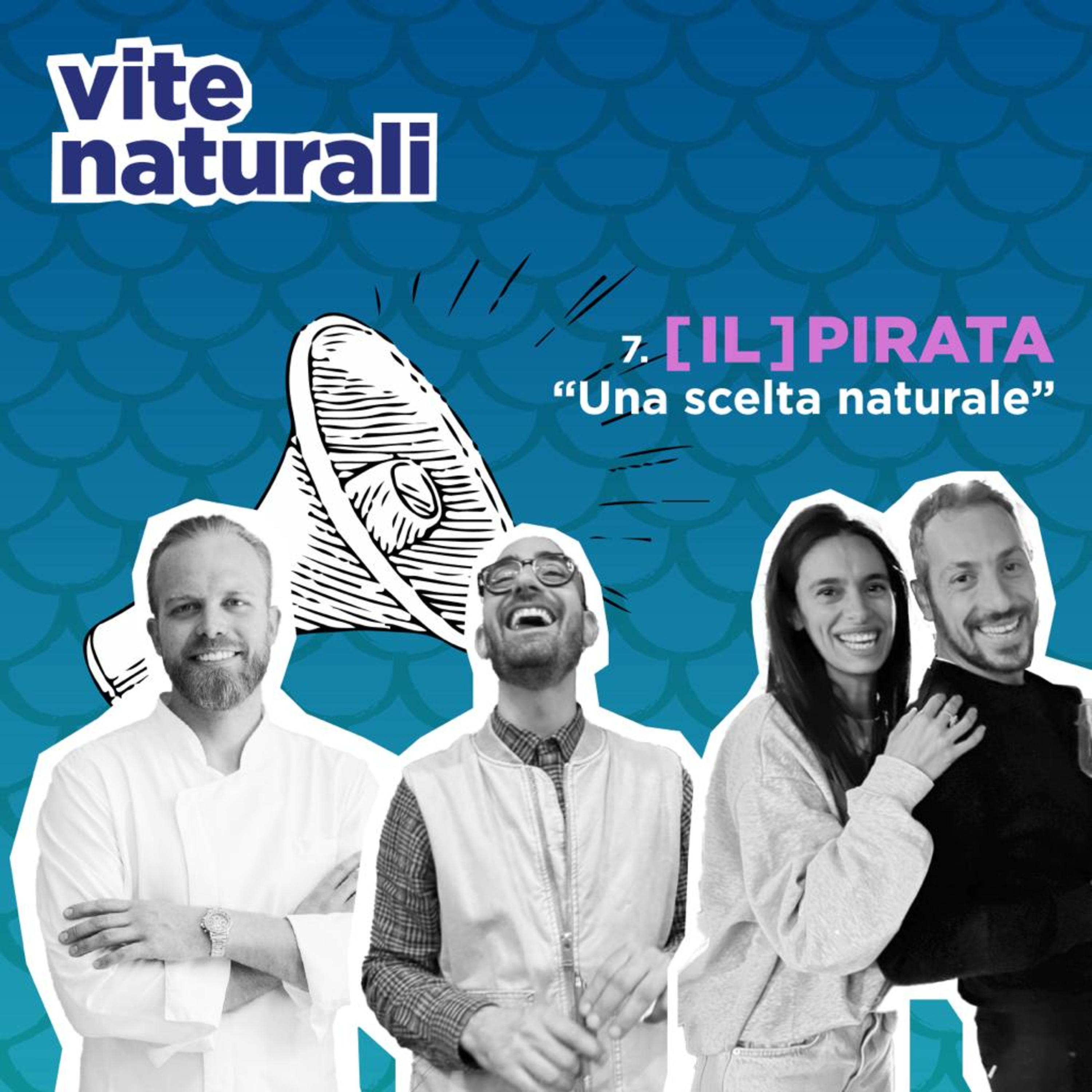 7. Il Pirata - Una scelta naturale