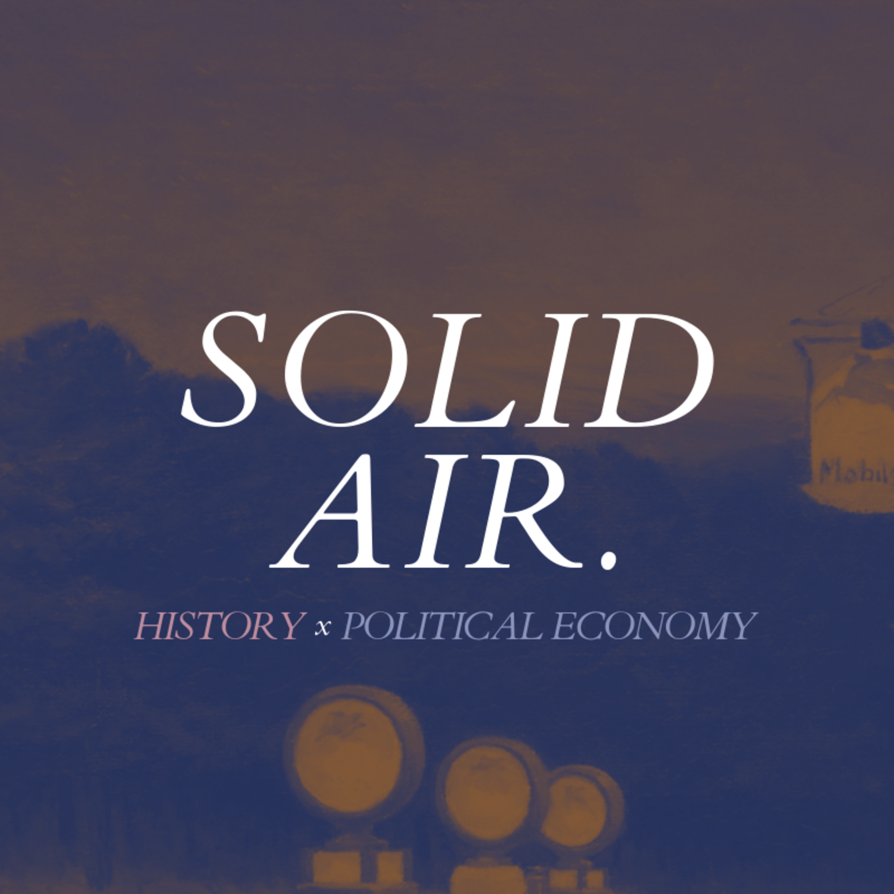 Solid Air | History and Political Economy Book Club