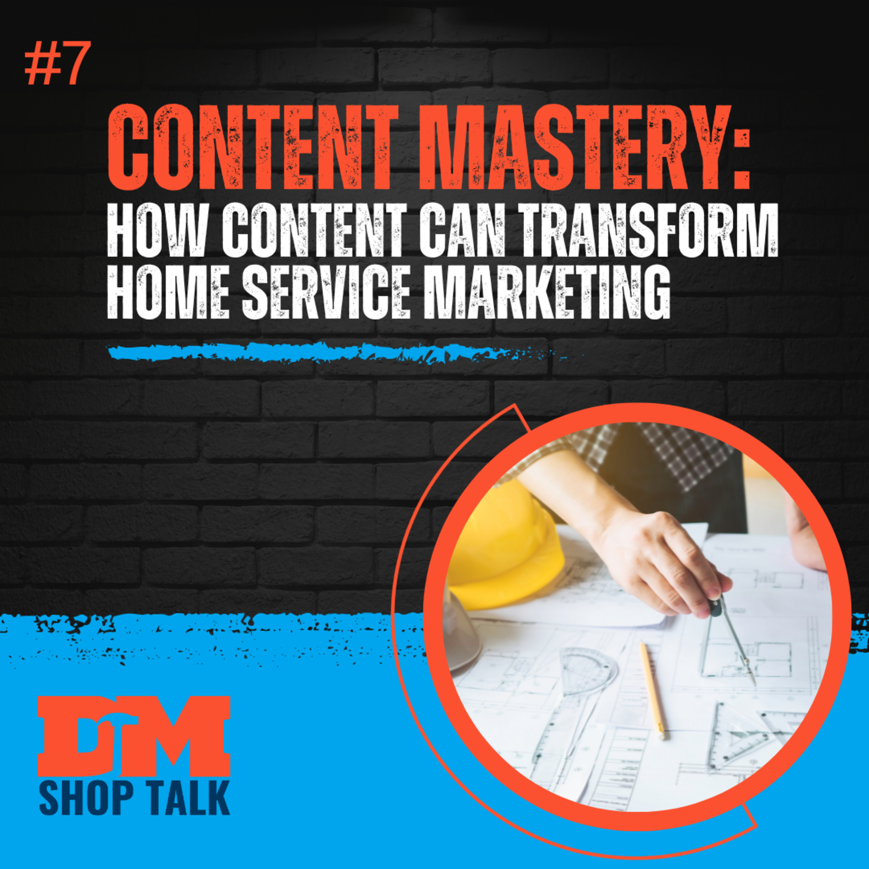 Content Mastery: How Content Can Transform Home Service Marketing episode artwork