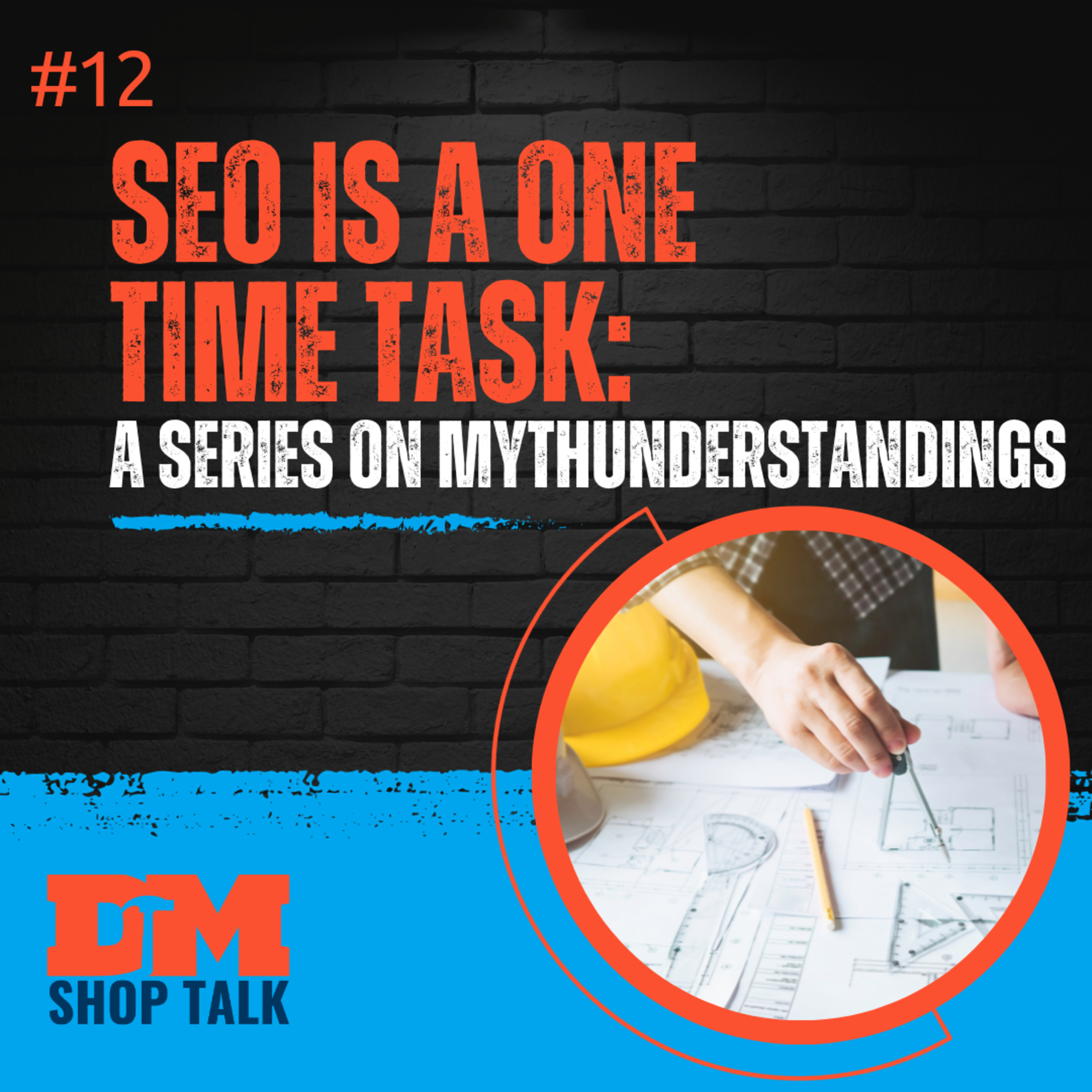 SEO Is a One Time Task: A Series on Mythunderstandings episode artwork