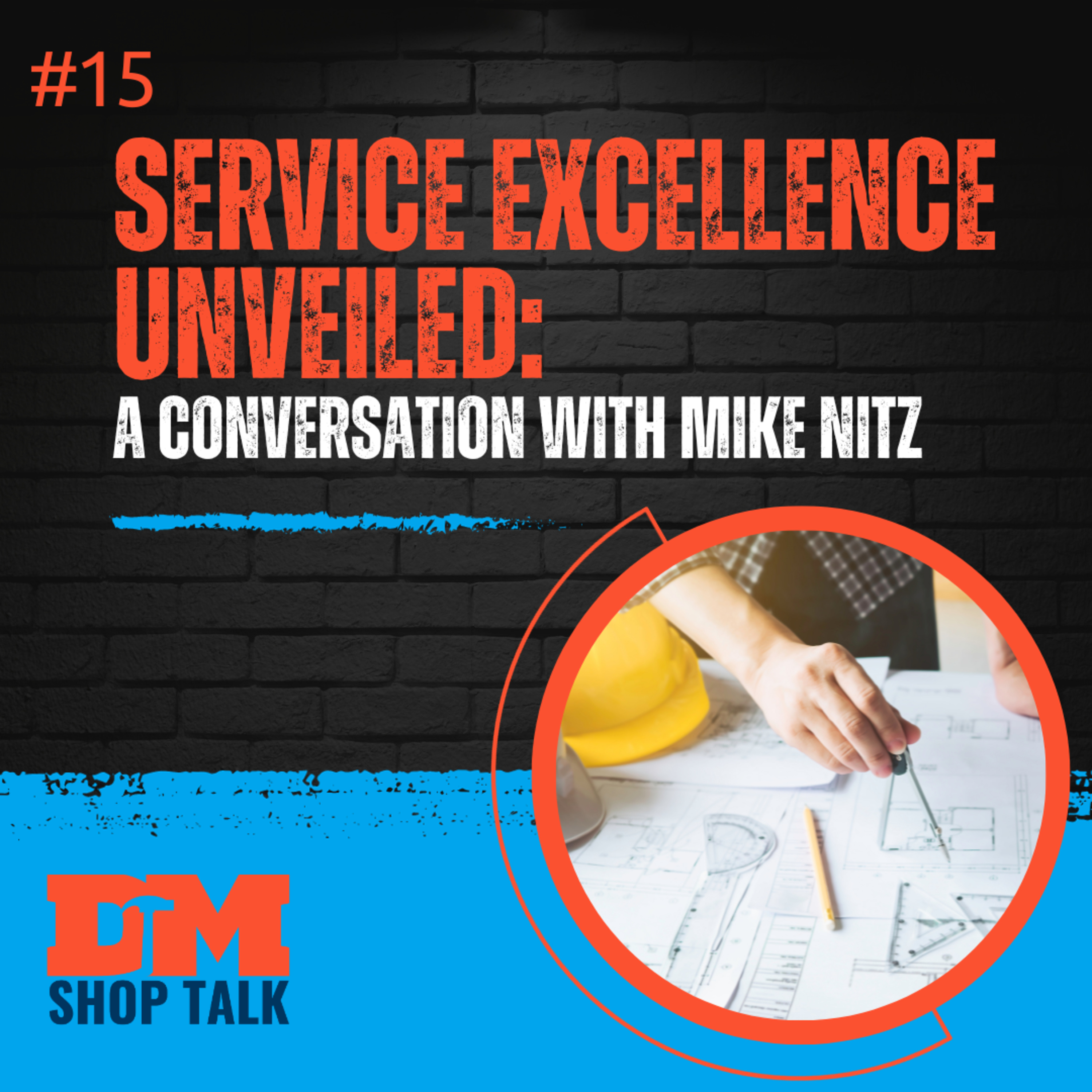 Service Excellence Unveiled: A Conversation with Mike Nitz episode artwork