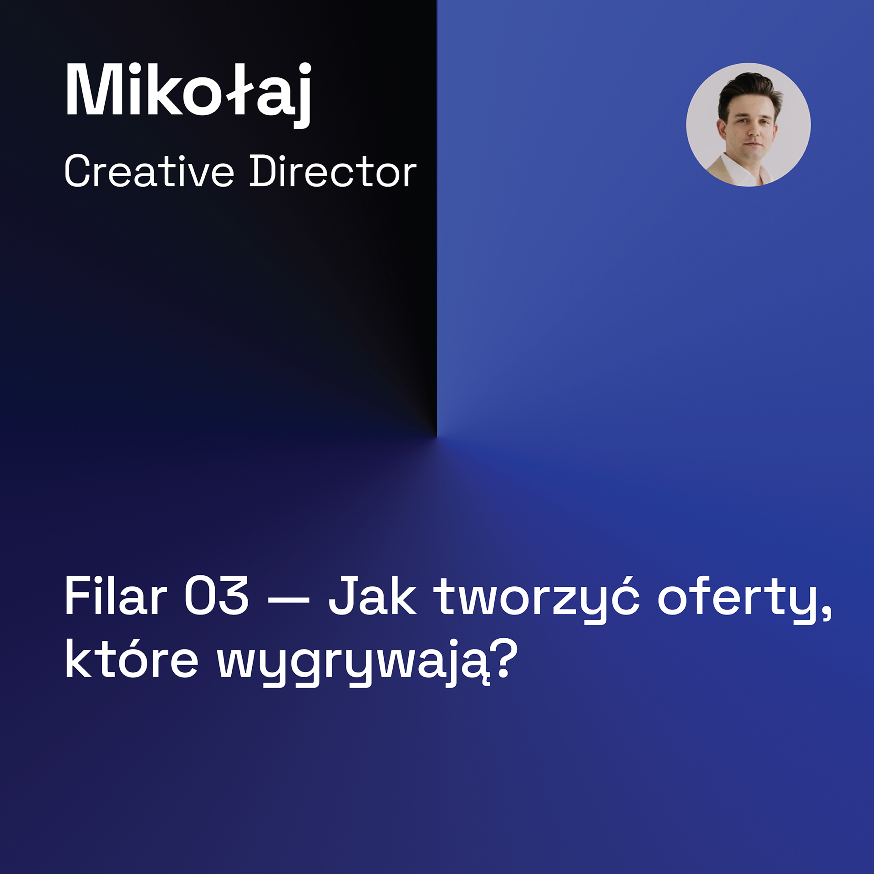014 — (Filar 03) Jak Tworzyć Oferty, które Wygrywają. Grafika 3D, Architektura, Projektowanie episode artwork