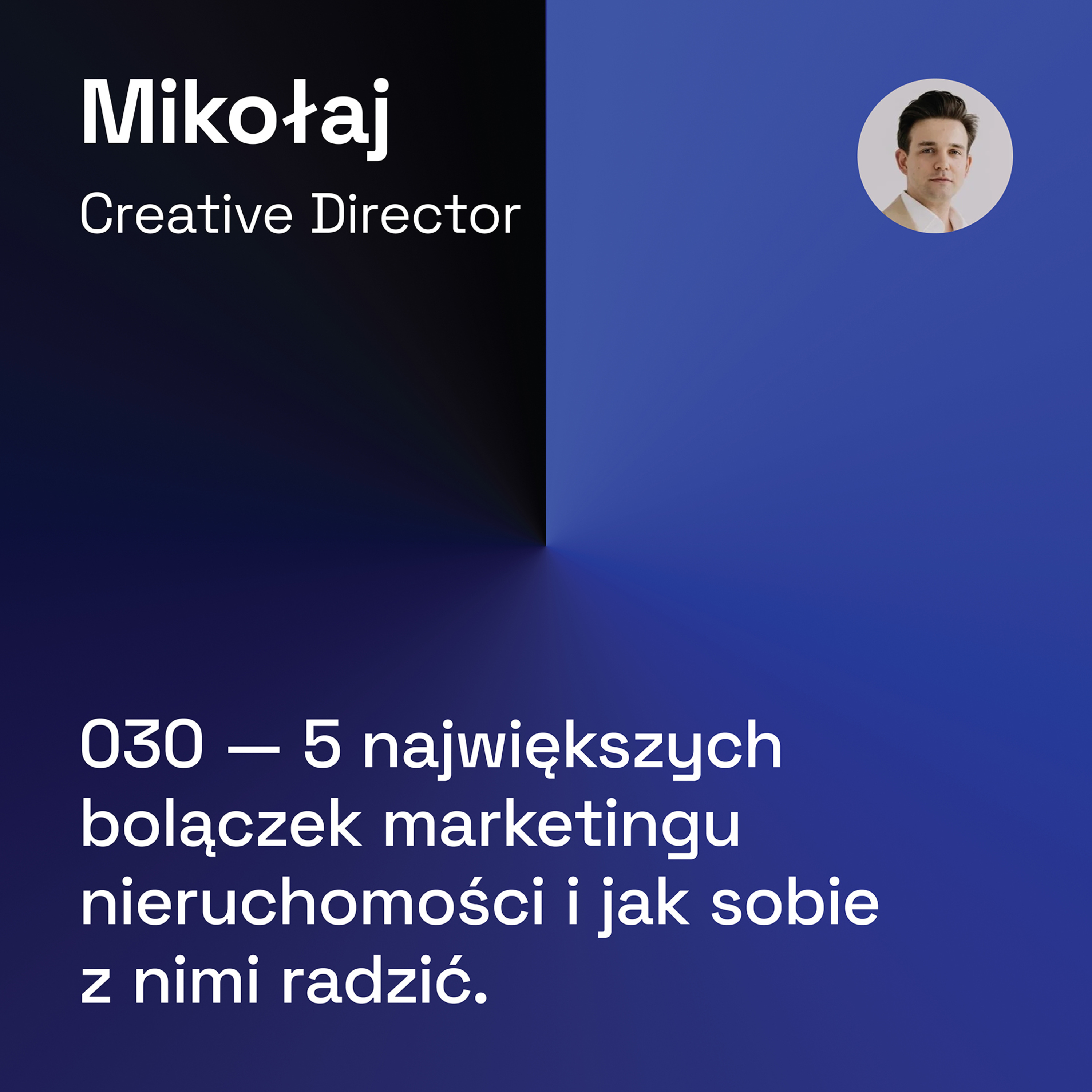 030 — 5 Największych Bolączek Marketingu Nieruchomości i Jak Sobie z Nimi Radzić episode artwork
