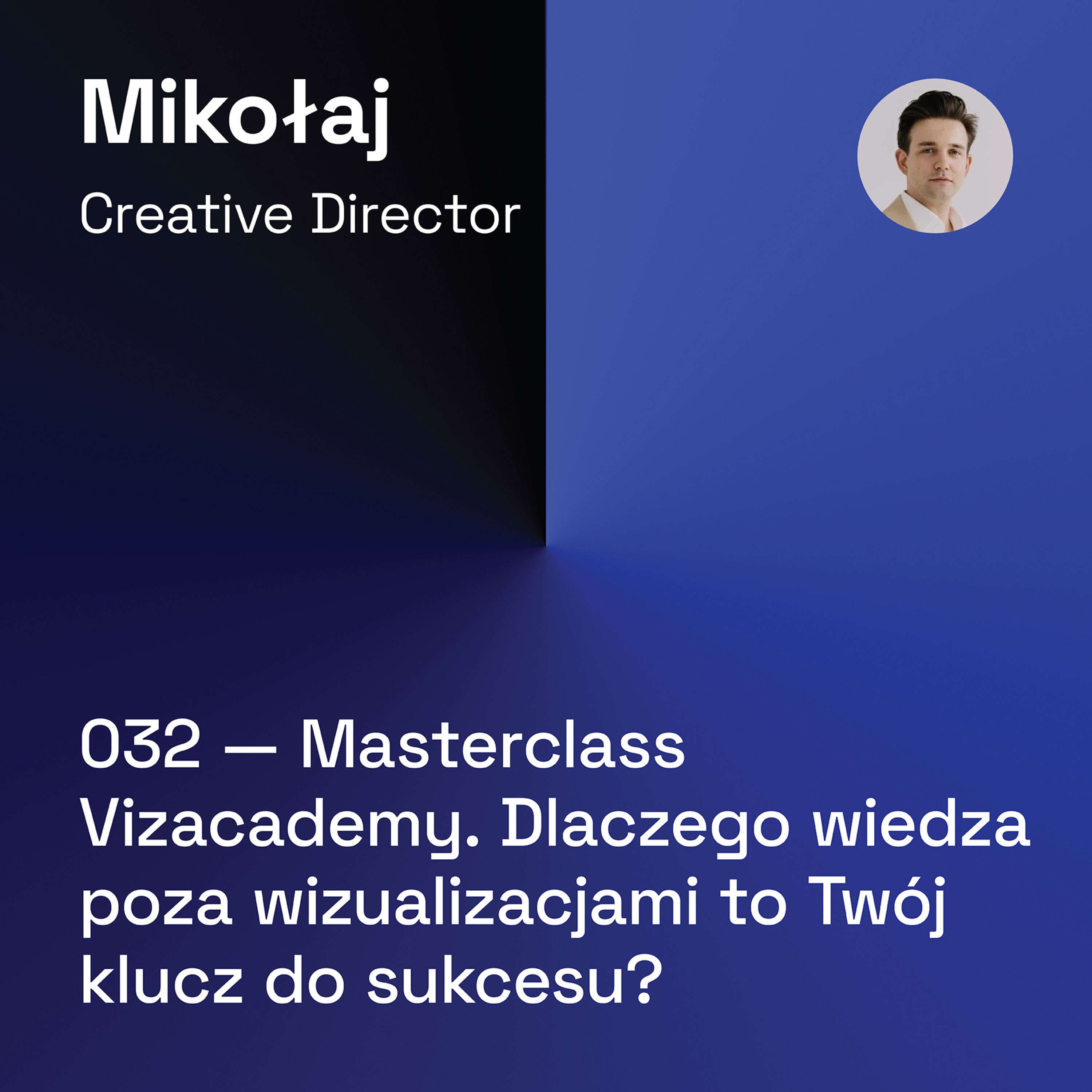 032 — Masterclass Vizacademy: Dlaczego wiedza poza wizualizacjami to Twój klucz do sukcesu? episode artwork