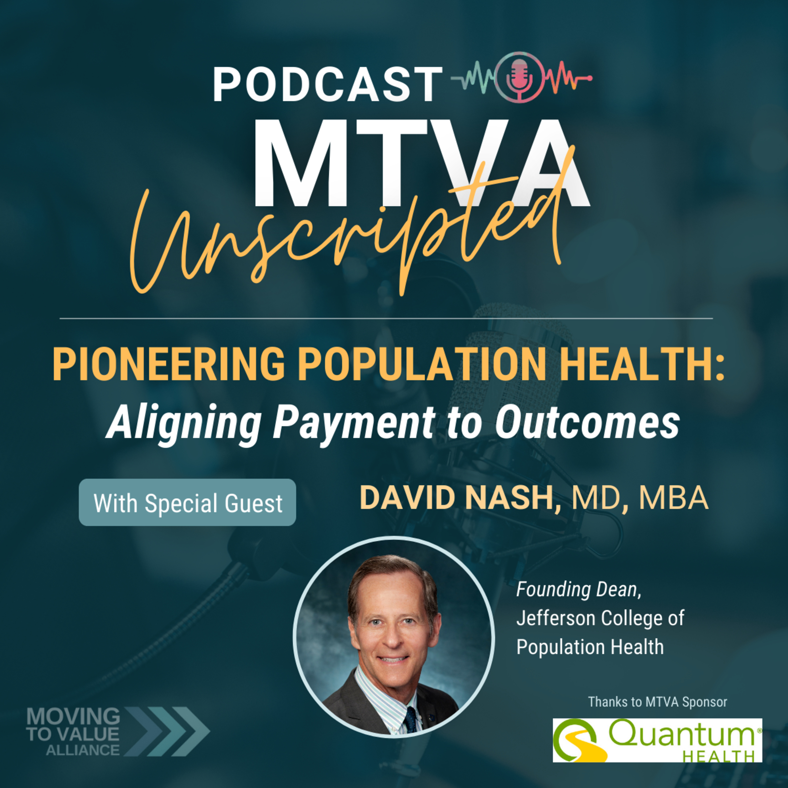 Pioneering Population Health: Aligning Payment to Outcomes w/ Dr. David Nash episode artwork