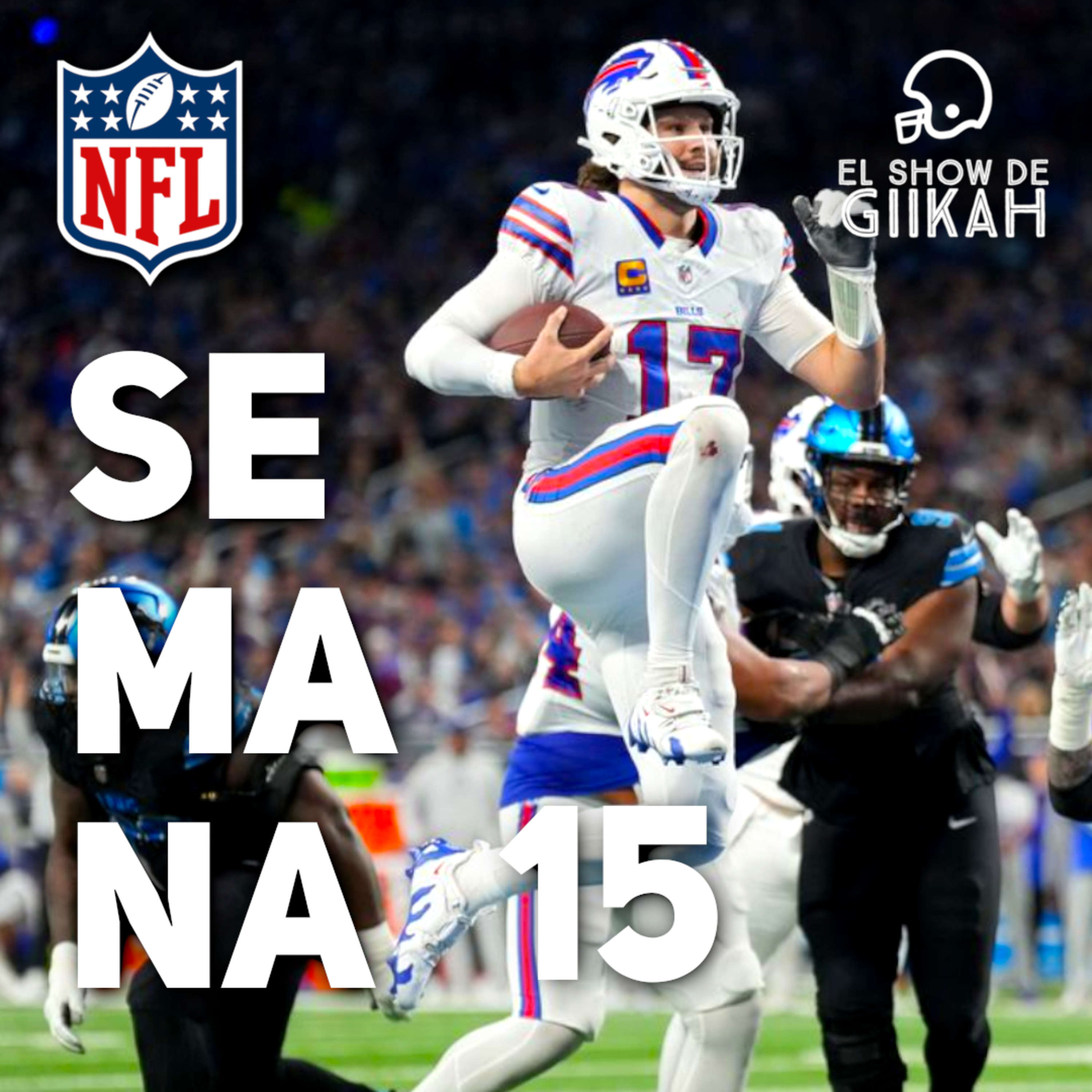 Semana 15 de la Temporada Regular NFL 2024 | El Show de Giikah - NFL desde la barra del bar episode artwork