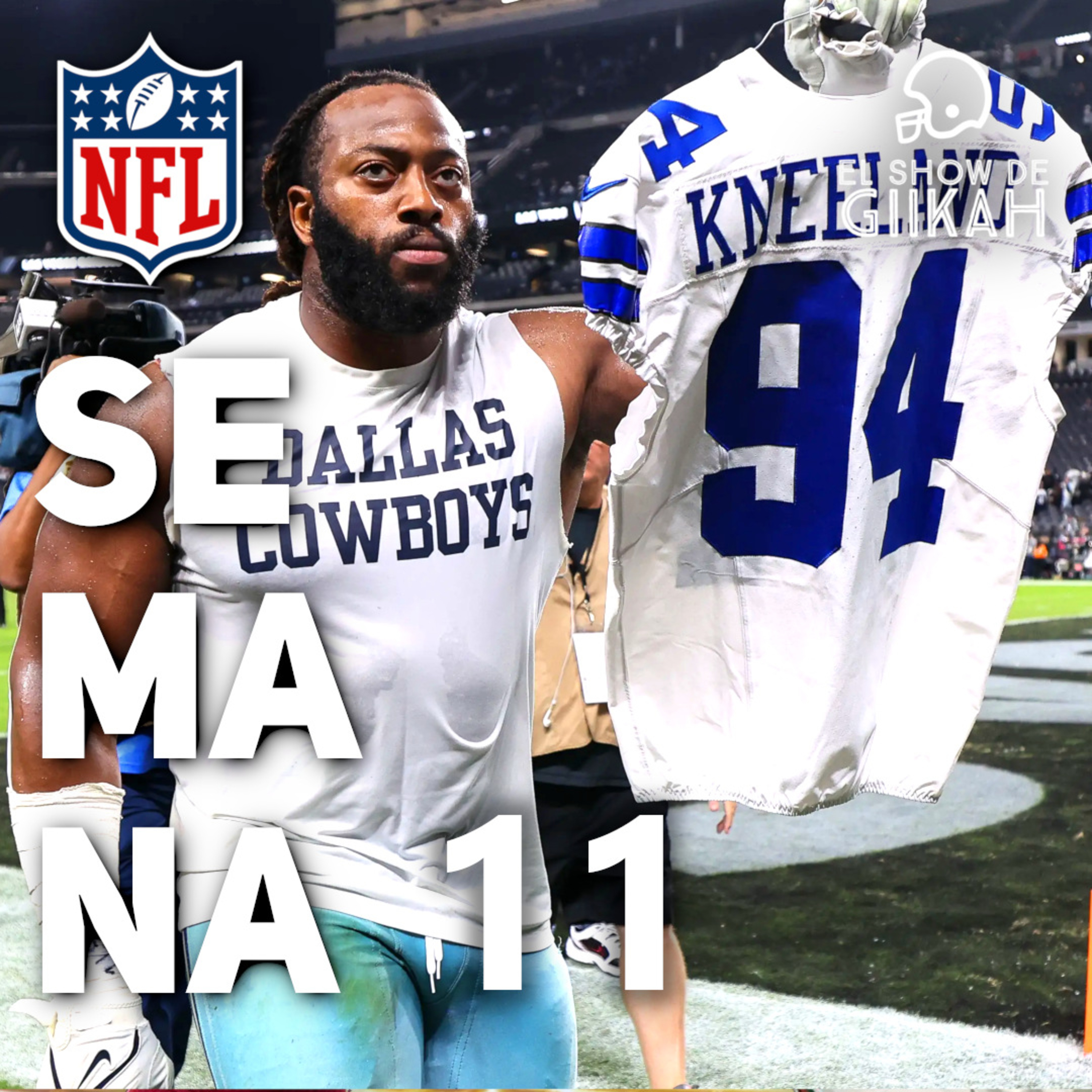 Semana 11 de la Temporada Regular NFL 2025 | El Show de Giikah - NFL desde la barra del bar episode artwork