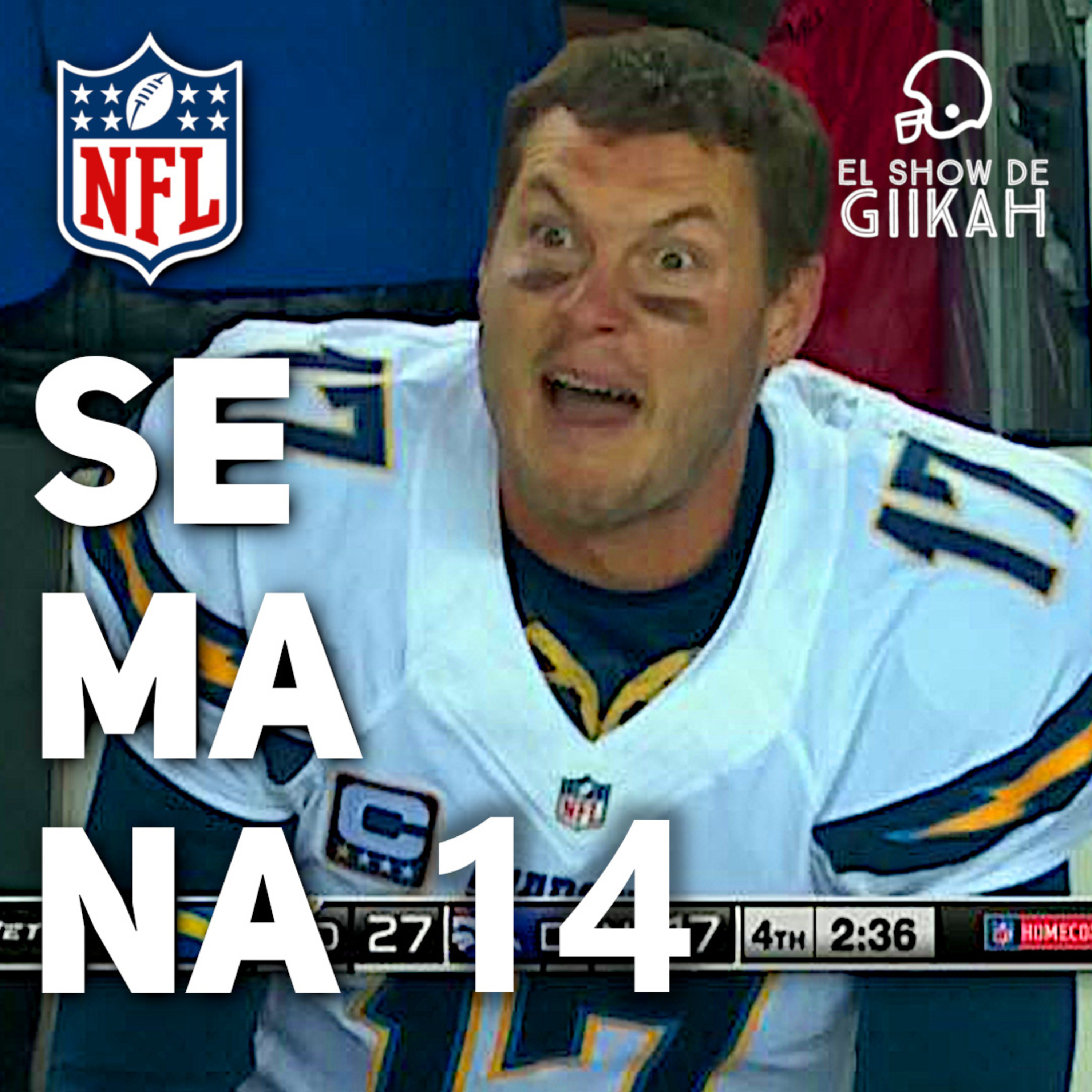Semana 14 de la Temporada Regular NFL 2025 | El Show de Giikah - NFL desde la barra del bar episode artwork