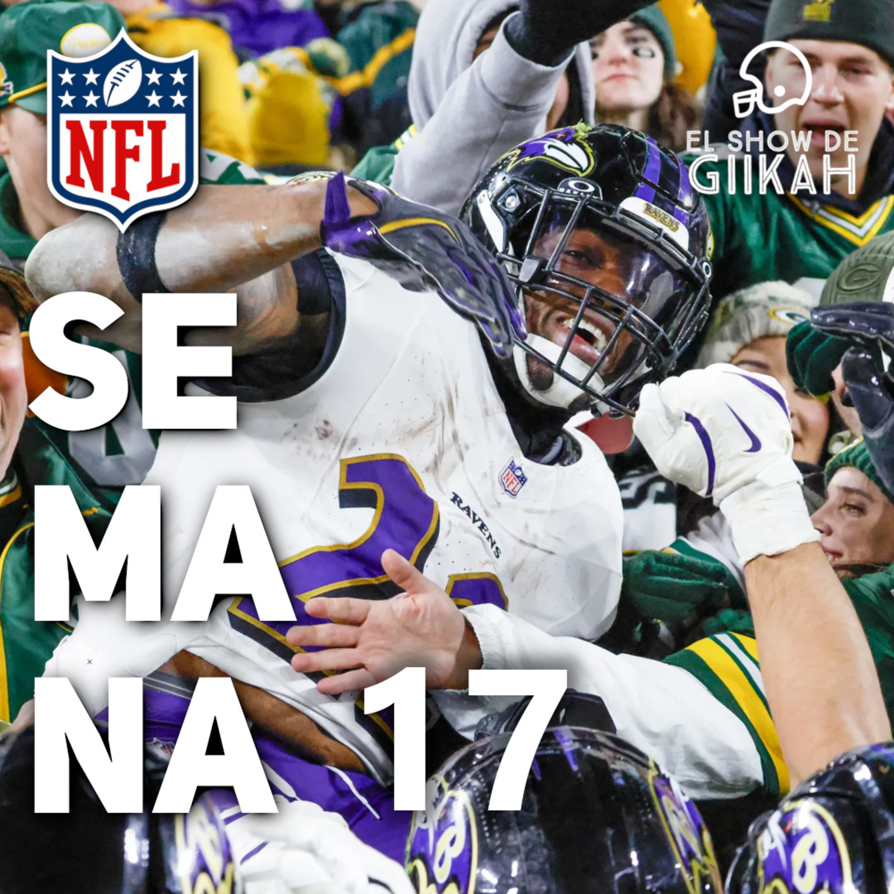 Semana 17 de la Temporada Regular NFL 2025 | El Show de Giikah - NFL desde la barra del bar episode artwork