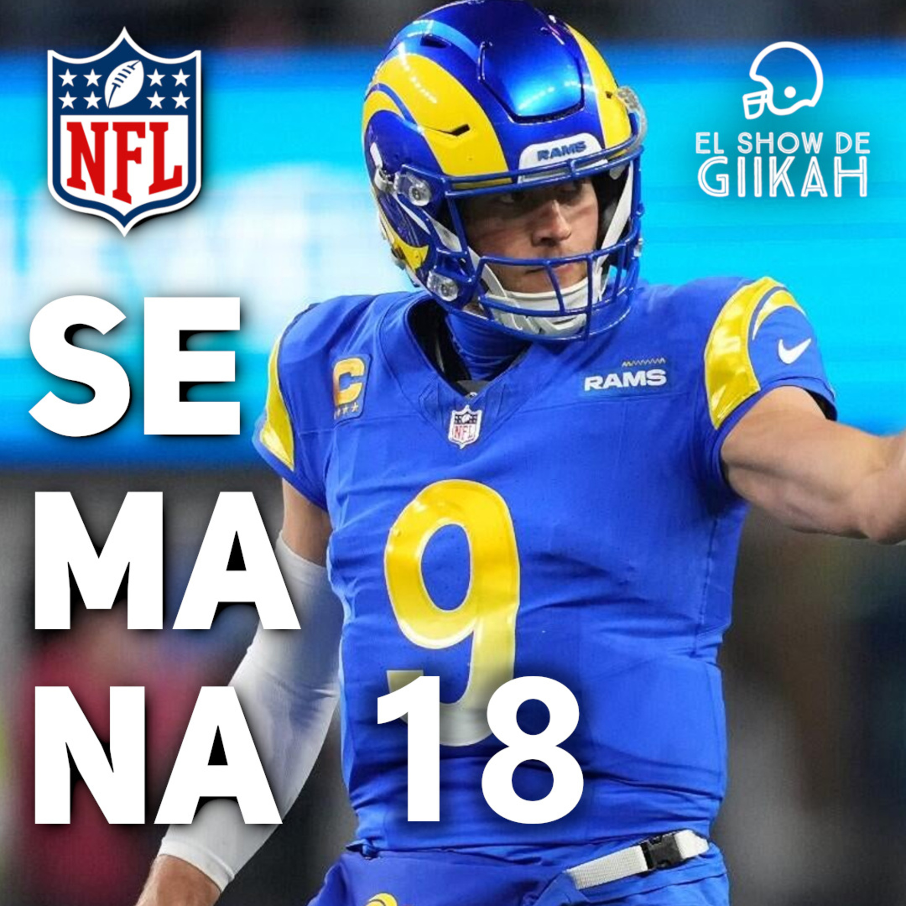 Semana 18 de la Temporada Regular NFL 2025 | El Show de Giikah - NFL desde la barra del bar episode artwork