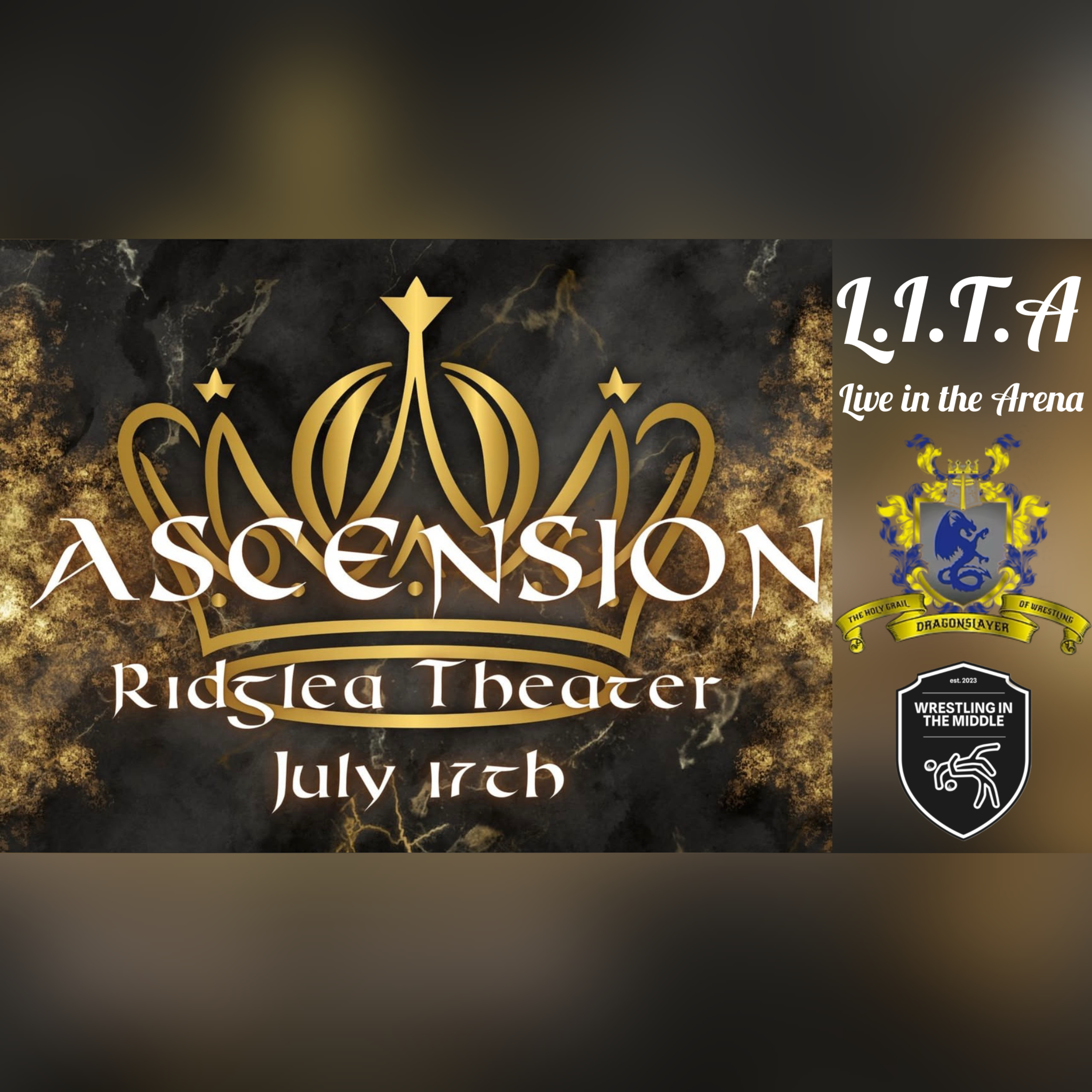 L.I.T.A (Dragonslayer Pro Wrestling - Ascension - 7/17/2025)