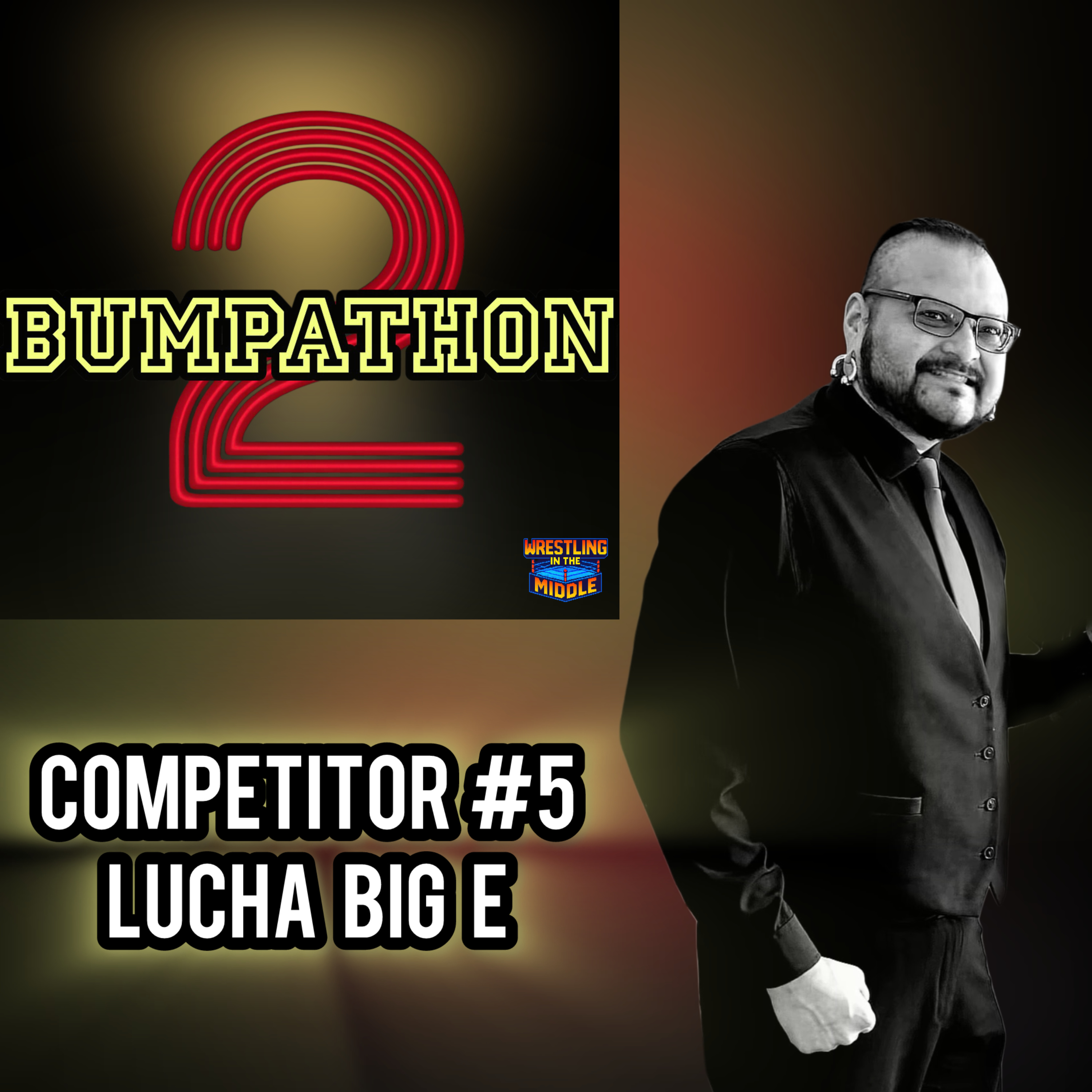 Bumpathon 2 (Lucha Big E) episode artwork
