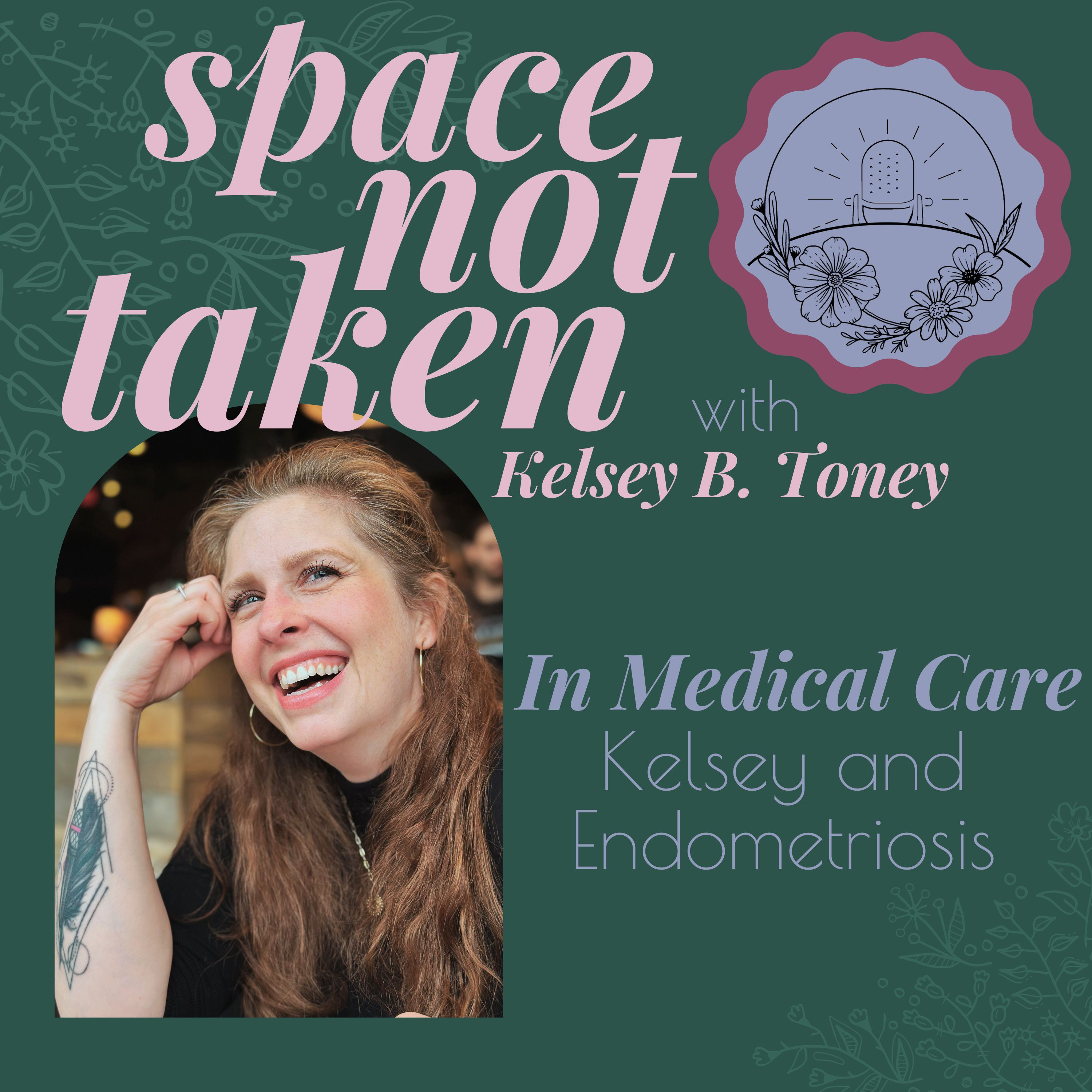 In Medical Care - Kelsey and Endometriosis  episode artwork