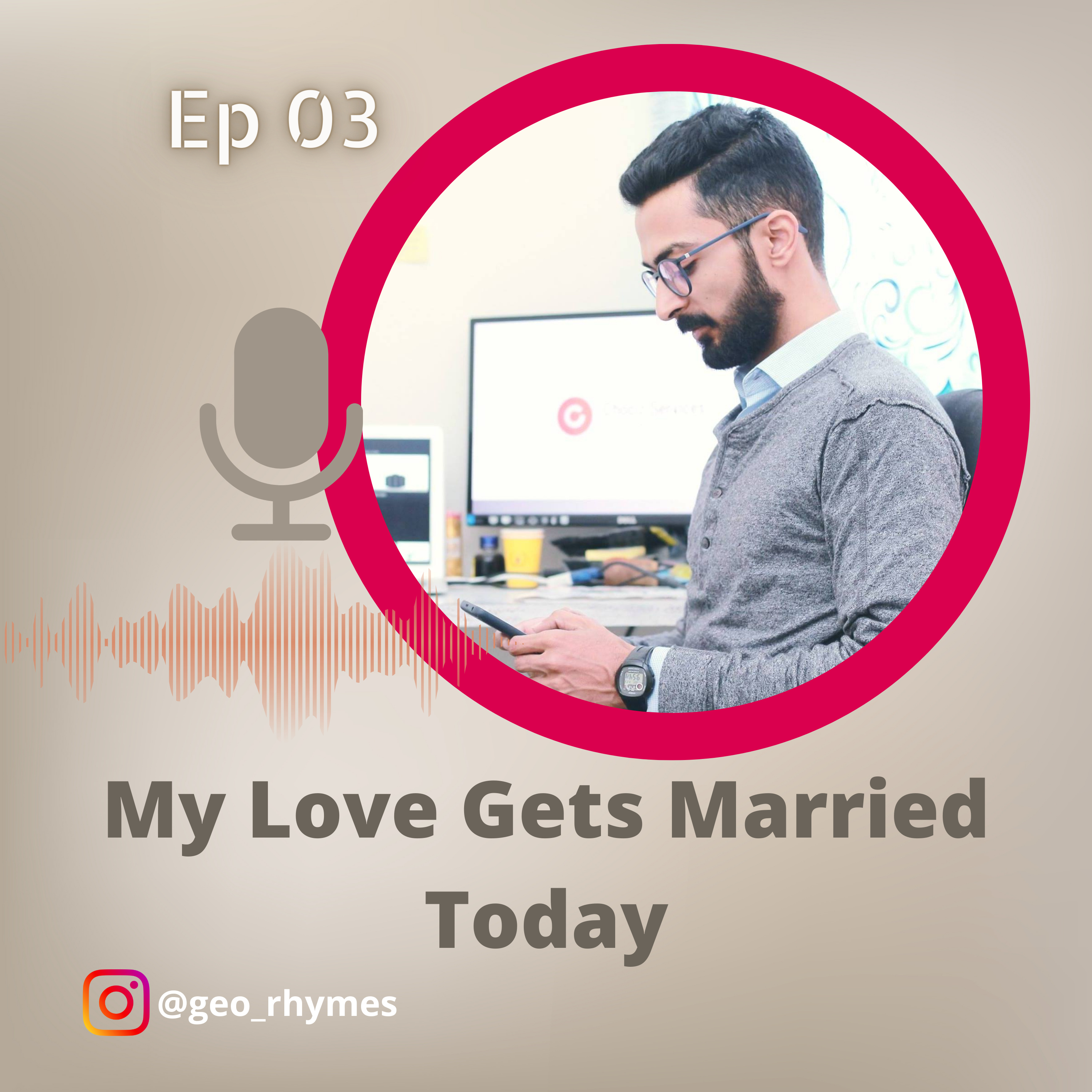 Ep 3 - My Love Gets Married Today episode artwork