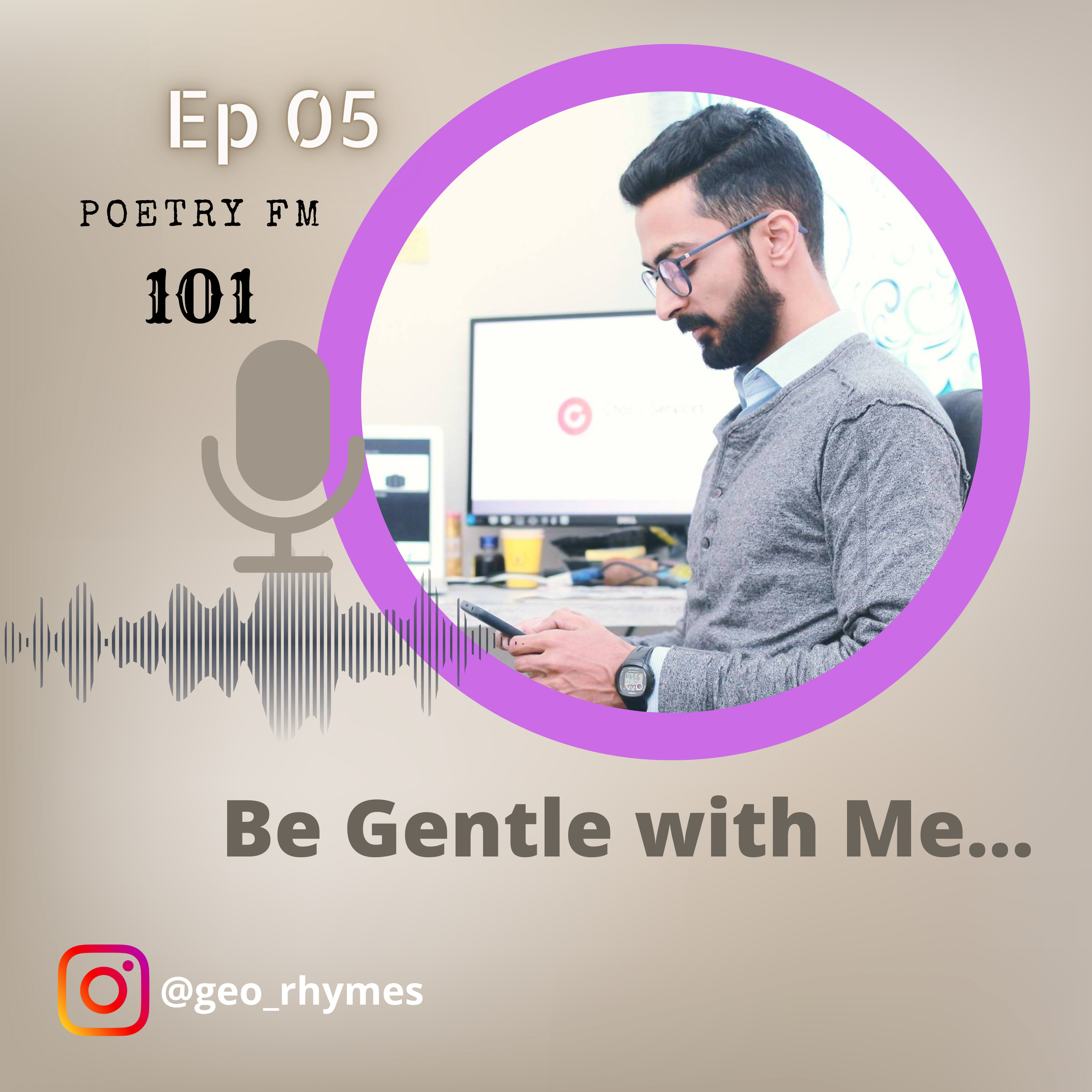 Ep 05 - Be Gentle With Me episode artwork
