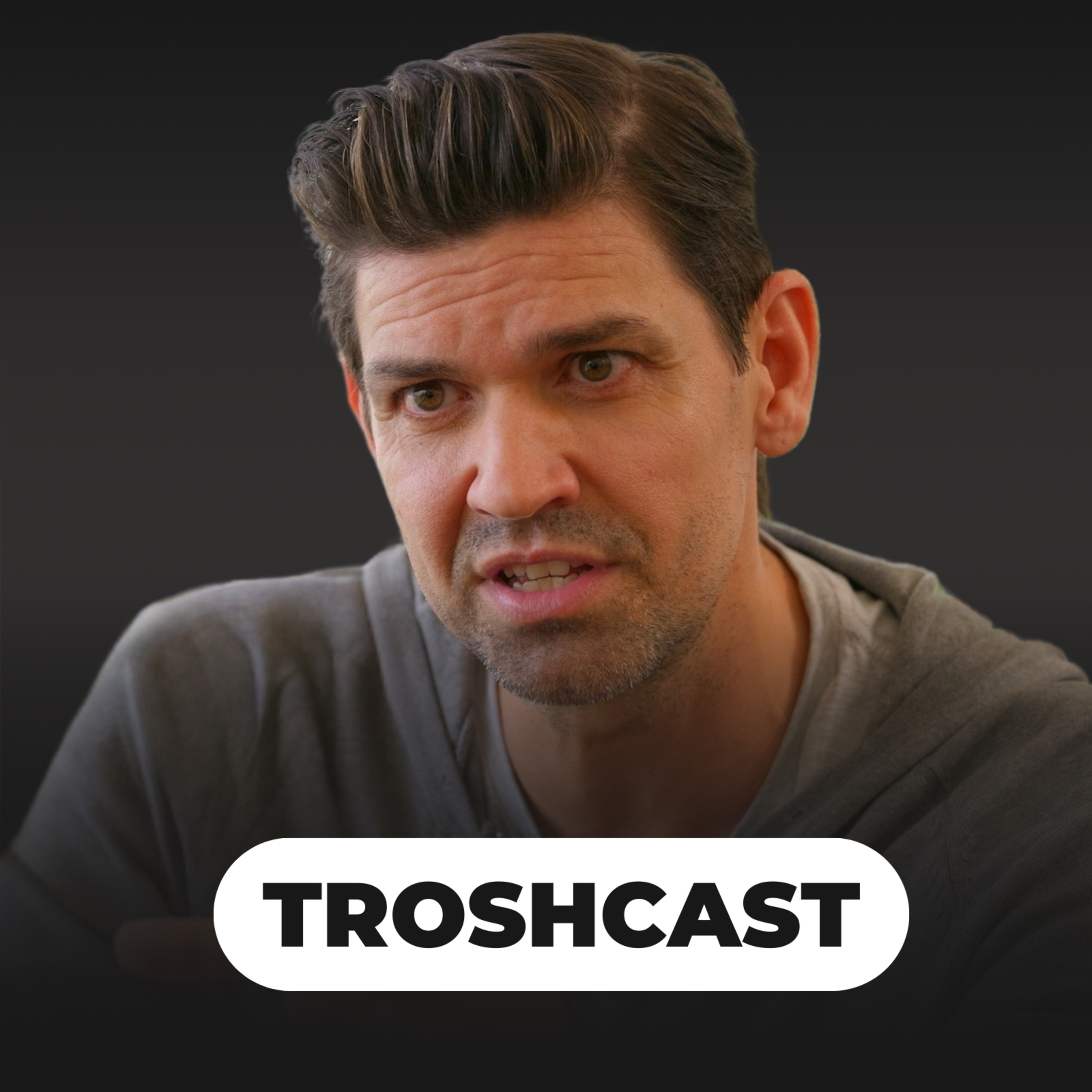 TROSHCAST