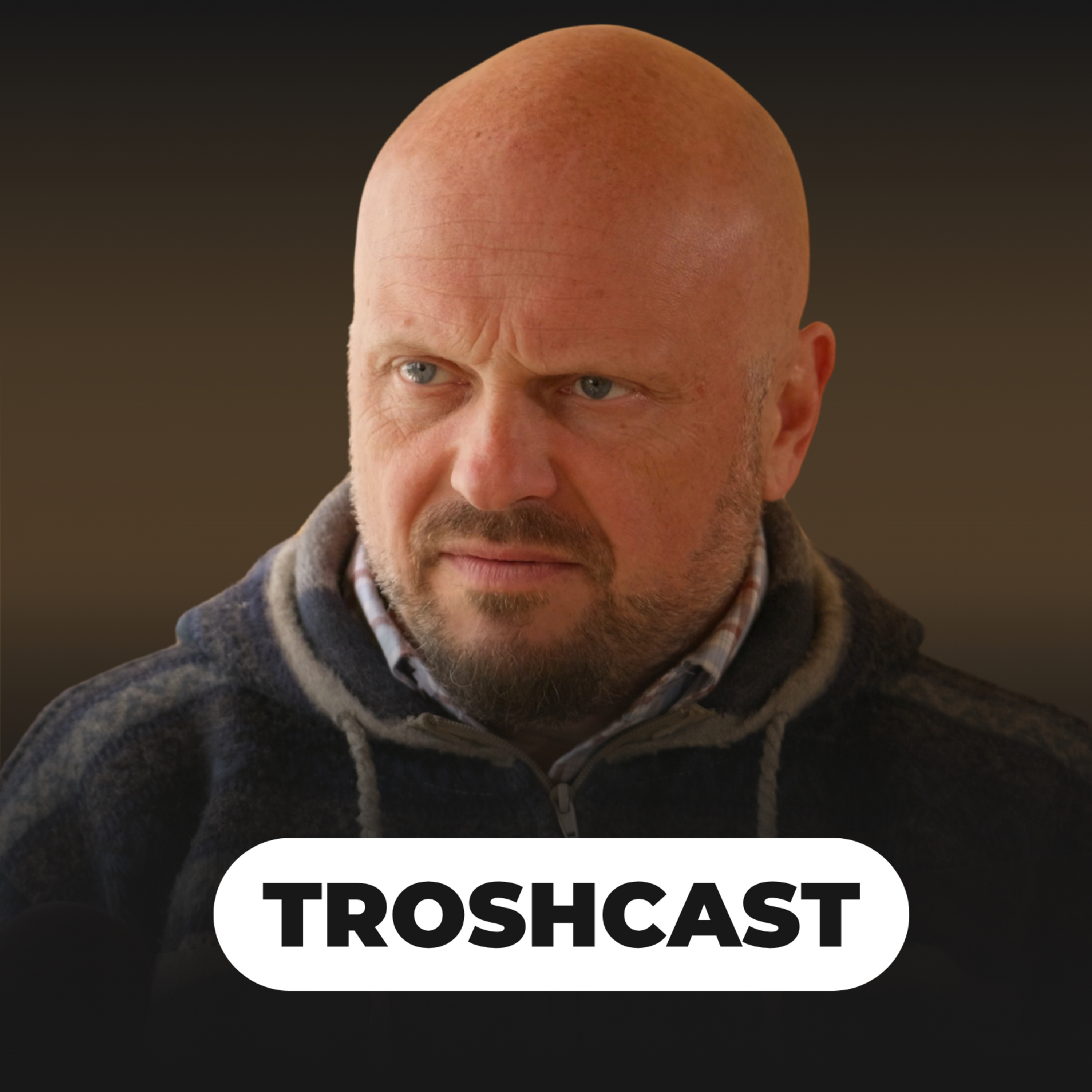 TROSHCAST
