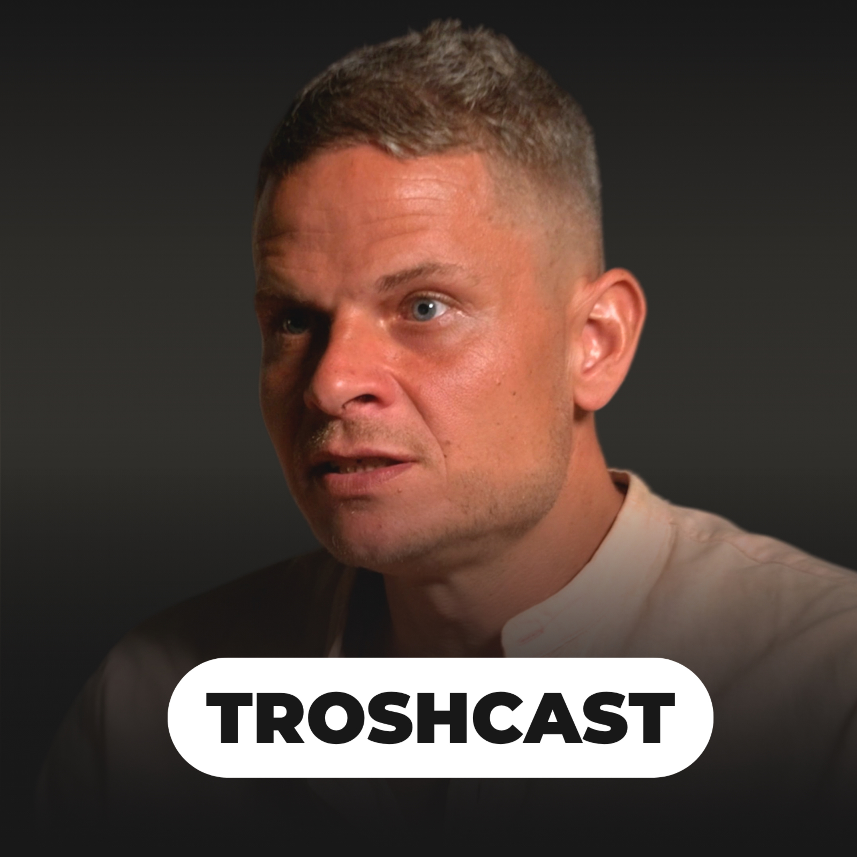 TROSHCAST