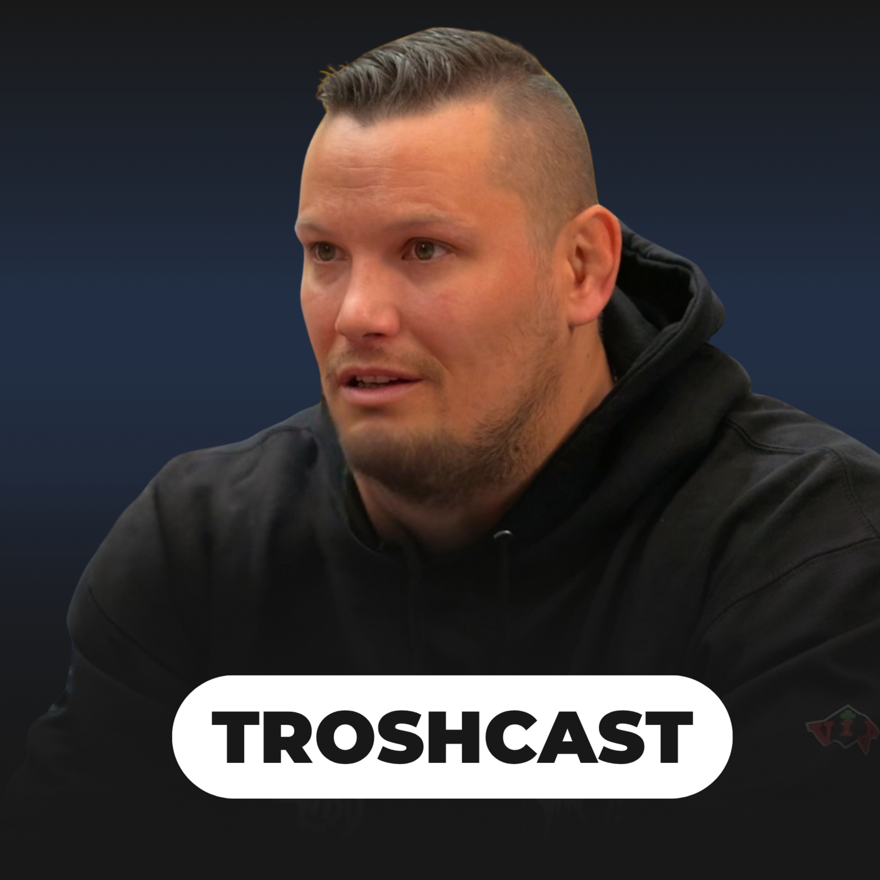 TROSHCAST