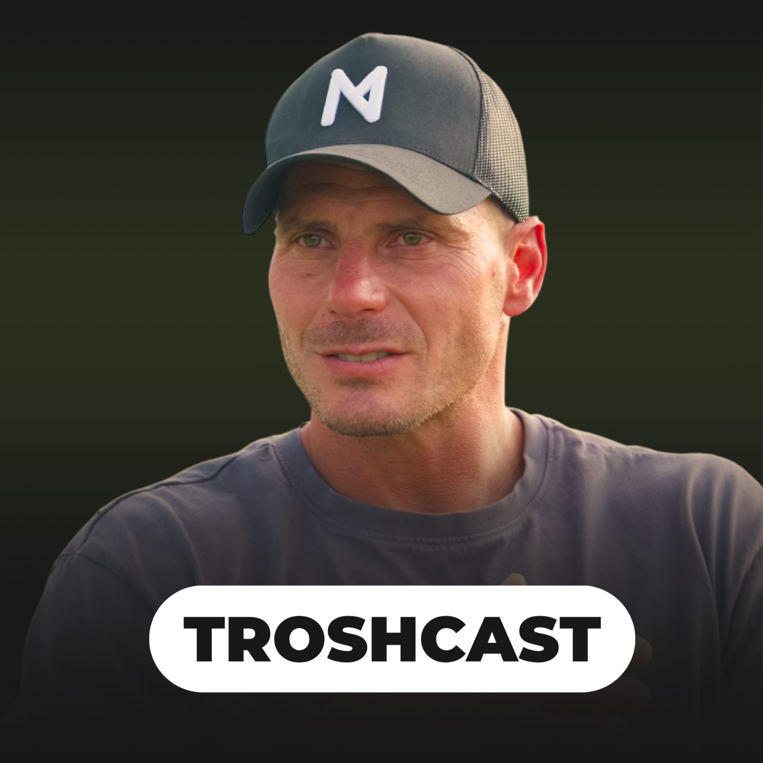 TROSHCAST