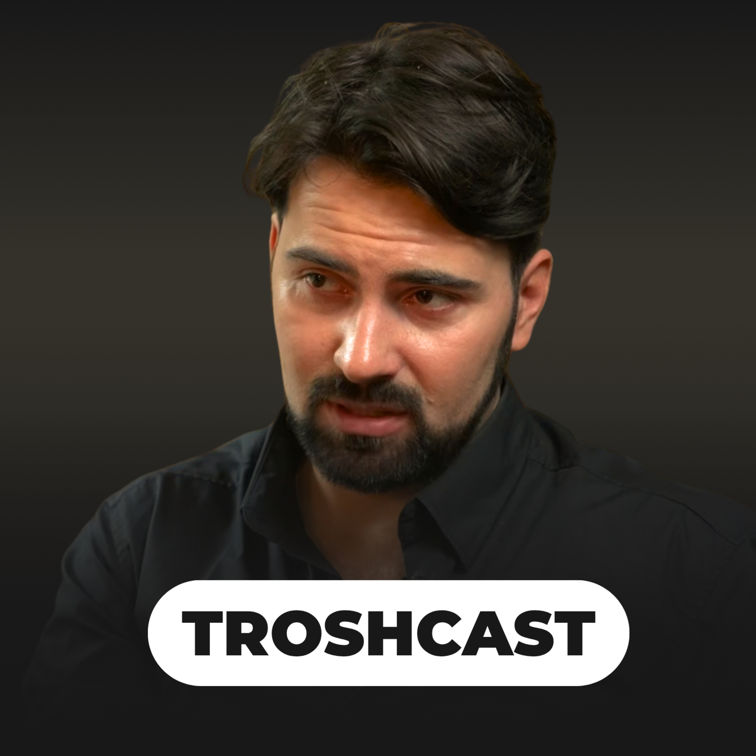 TROSHCAST