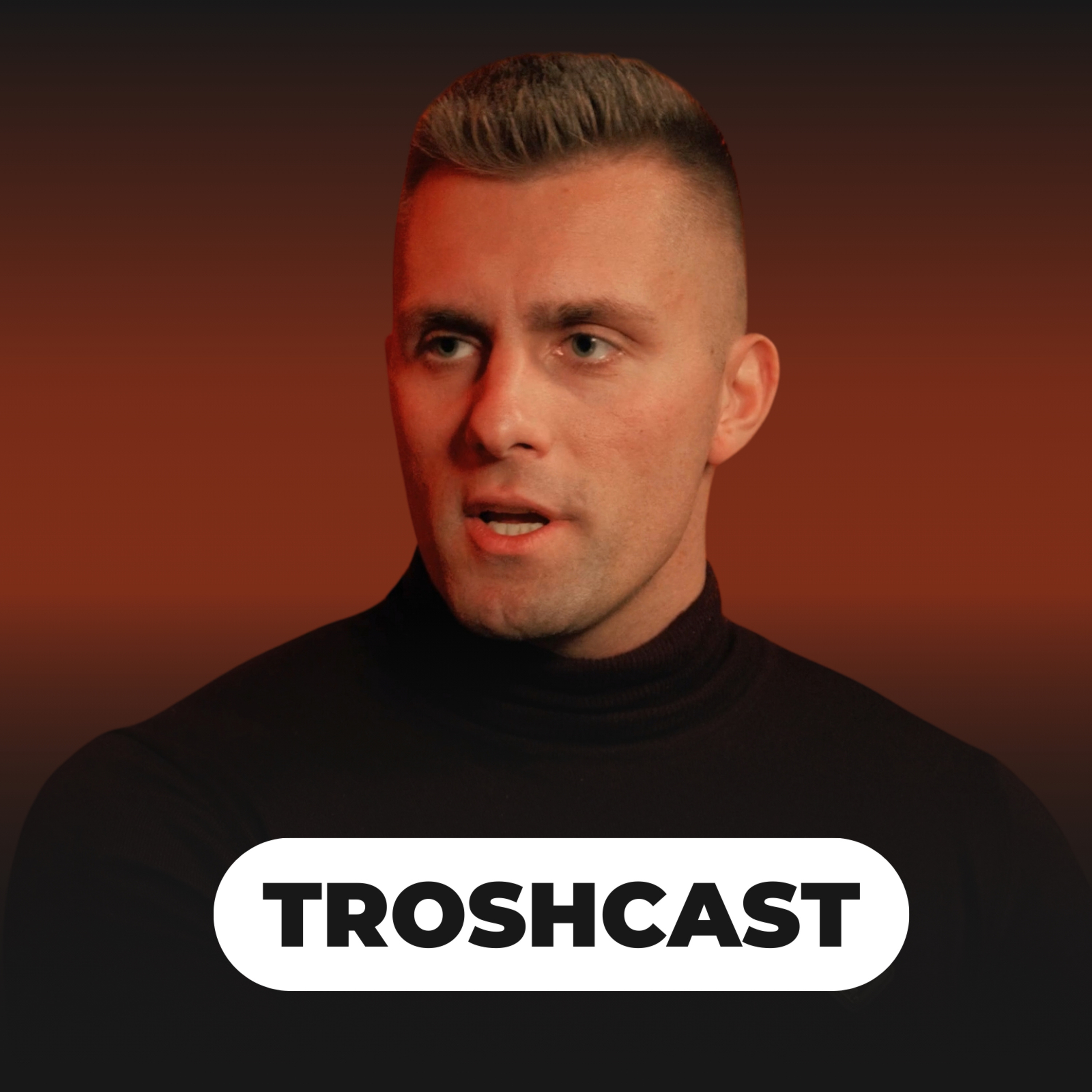 TROSHCAST