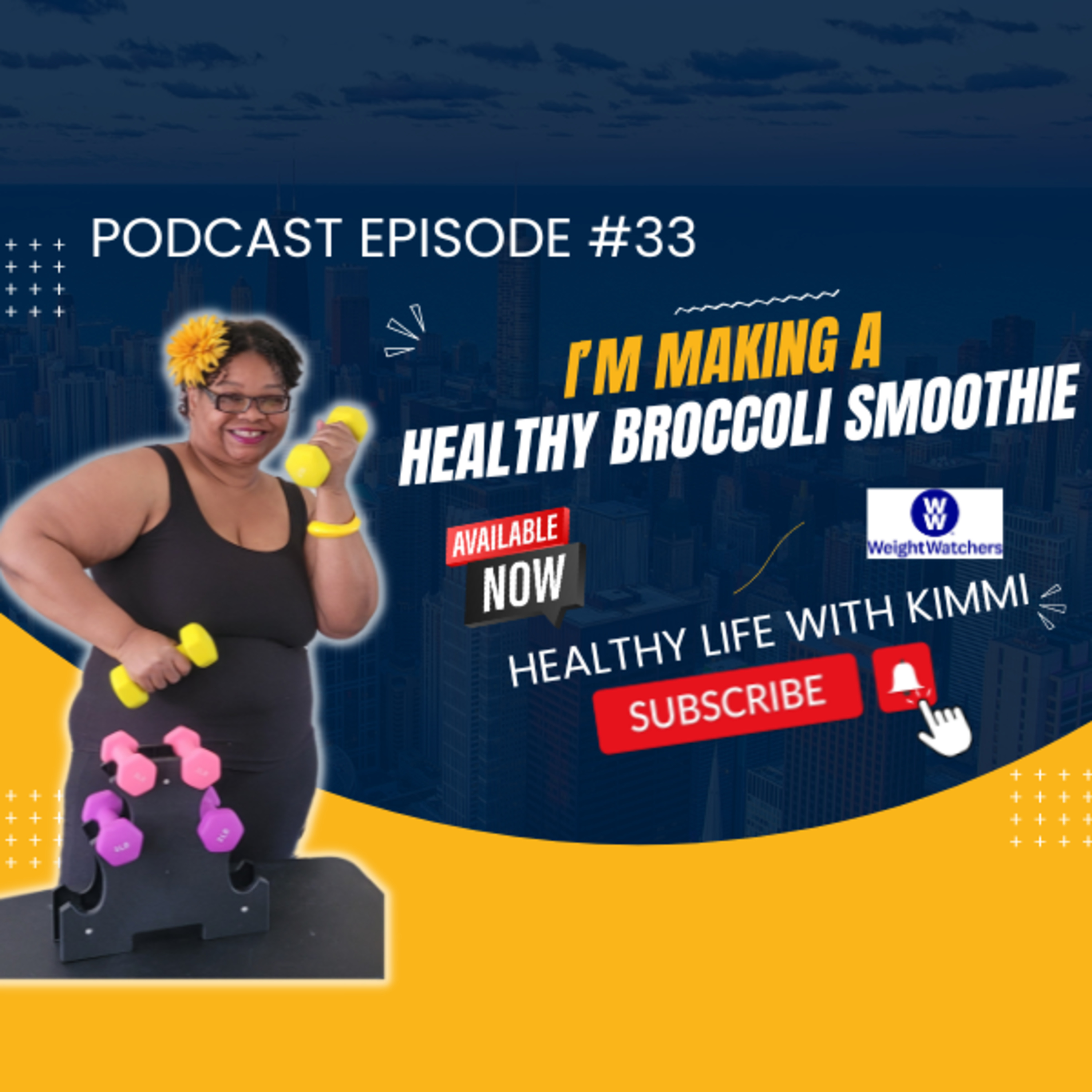 #33 - Making a Healthy Broccoli Smoothie Podcast episode artwork