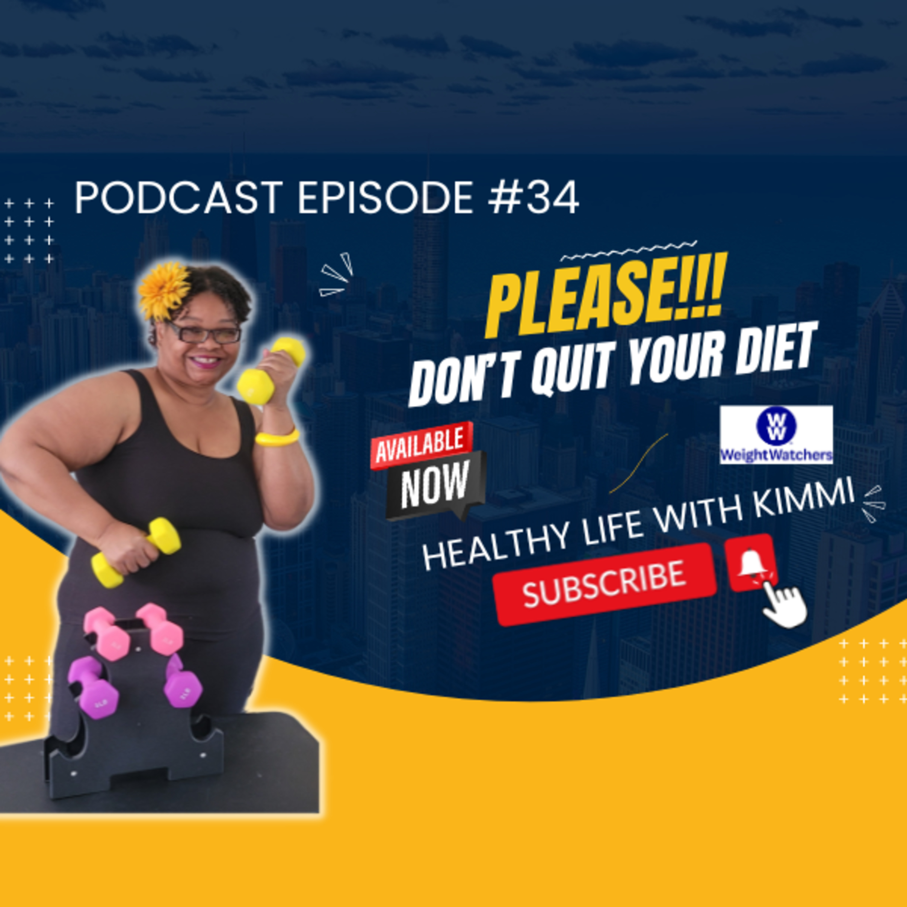 #34 - Don't Quit Your Diet Podcast episode artwork