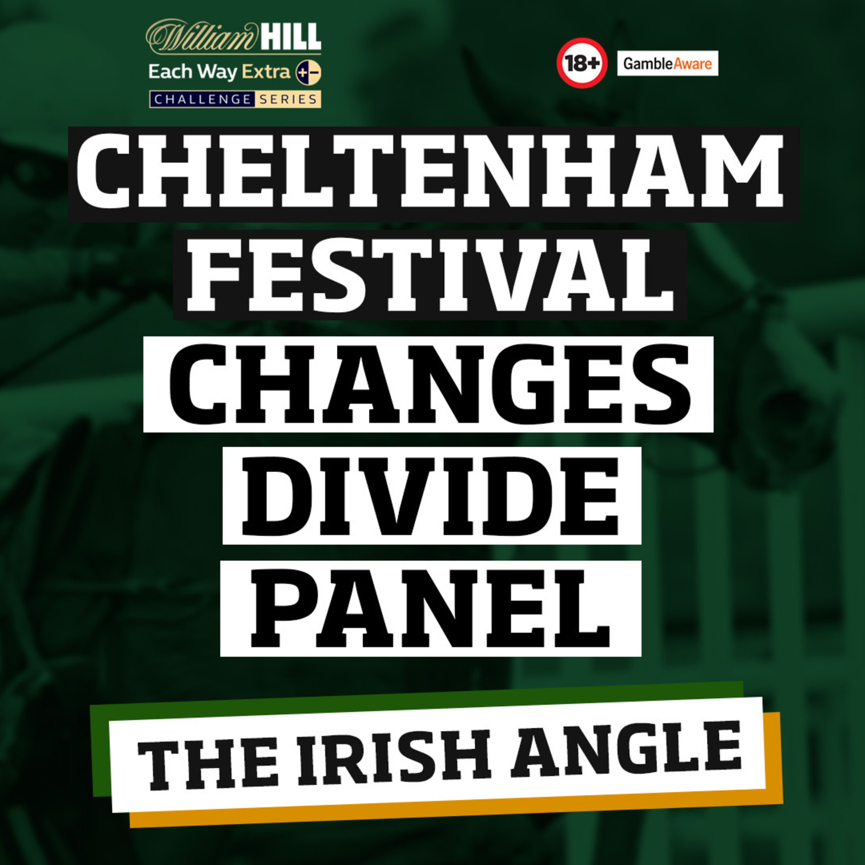 Cheltenham Festival Changes + British Champions Day Review| The Irish Angle episode artwork