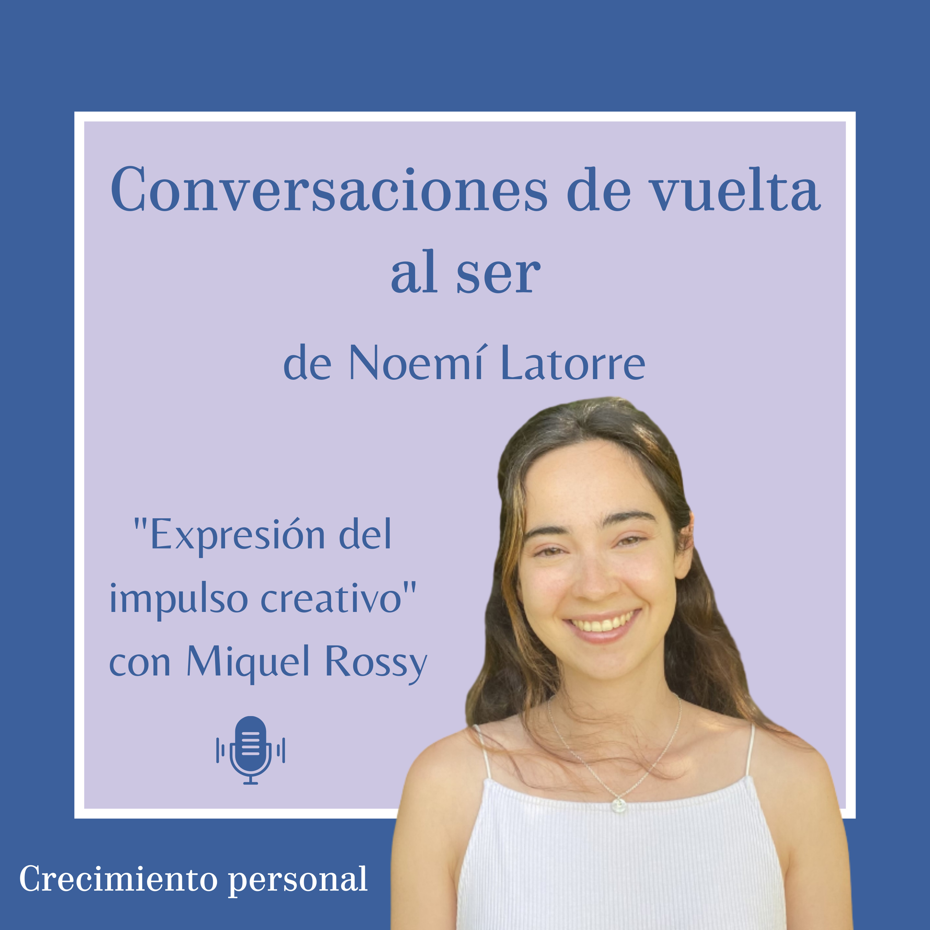 #1. Expresión del impulso creativo con Miquel Rossy