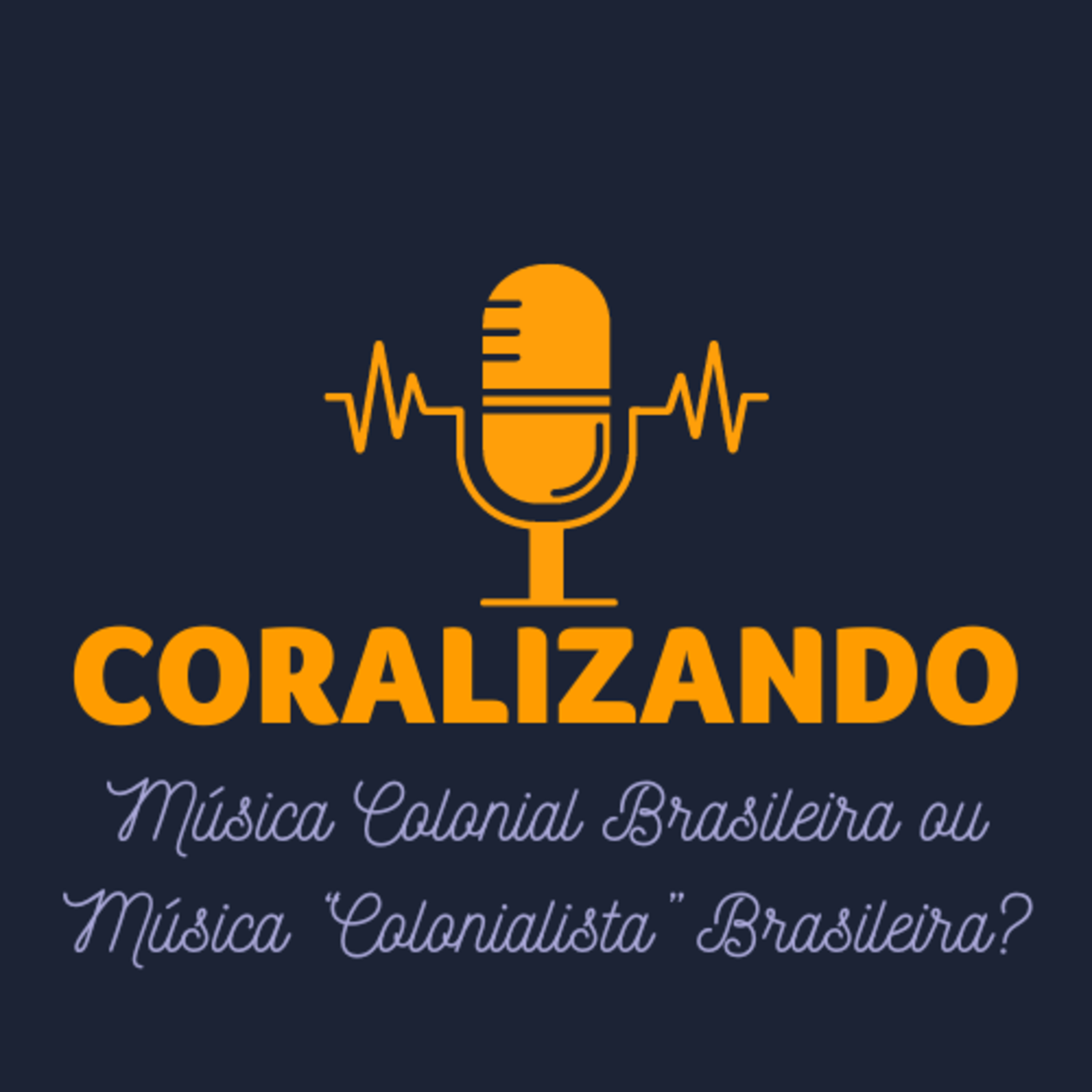 Música Colonial Brasileira ou Música “Colonialista” Brasileira? episode artwork