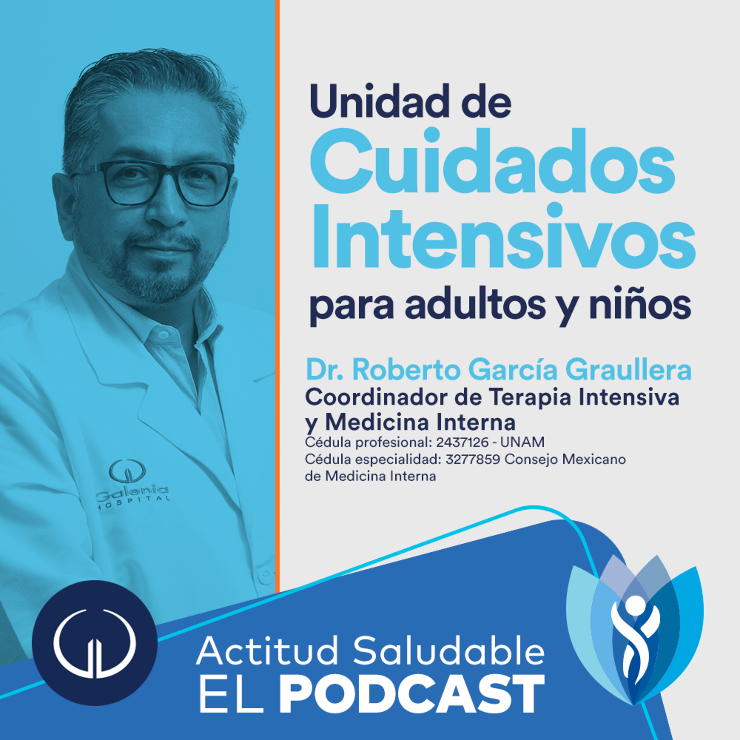 Unidad de Cuidados Intensivos para adultos y niños | Hospital Galenia - E158 episode artwork