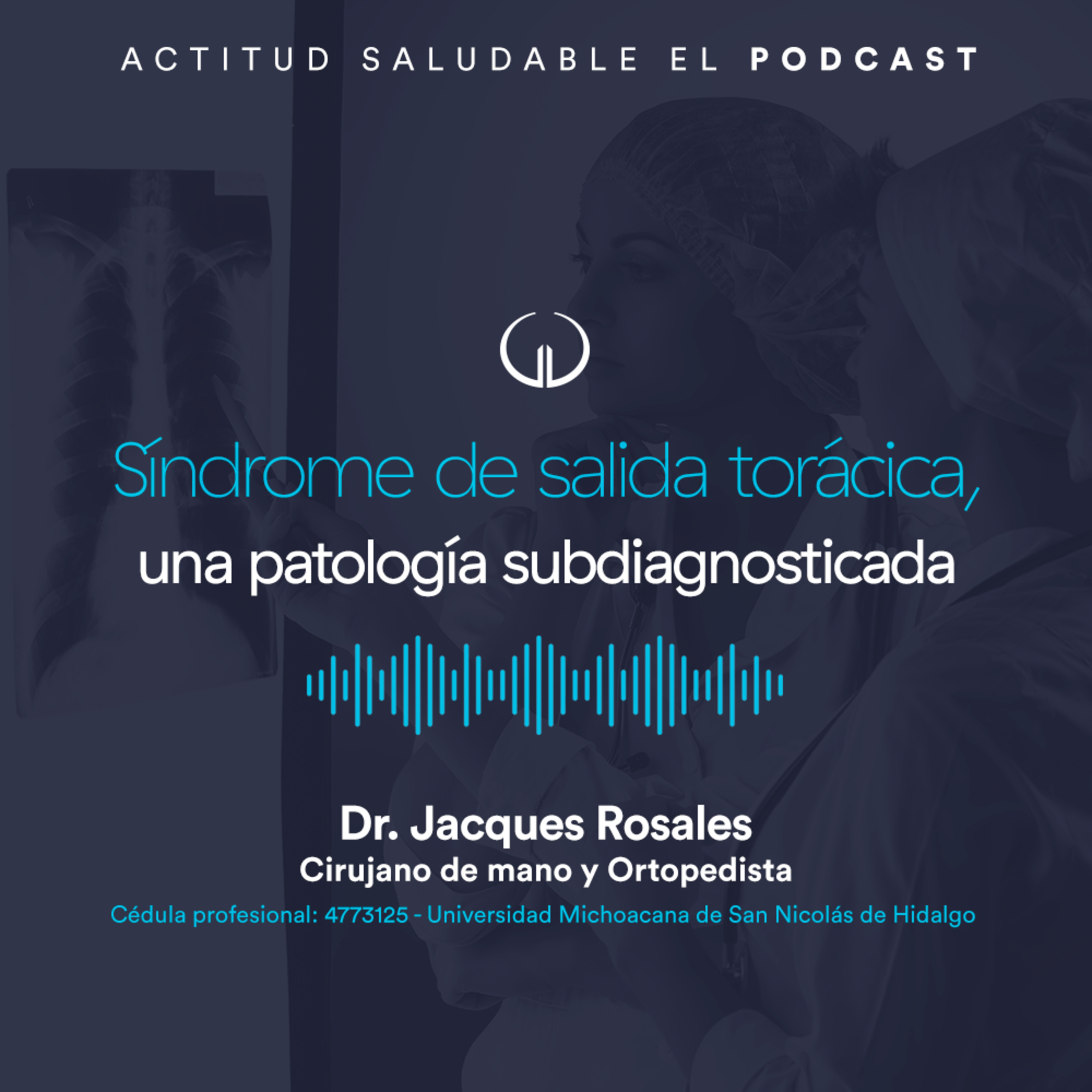 Síndrome de salida torácica, una patología subdiagnosticada | Hospital Galenia - E234 episode artwork