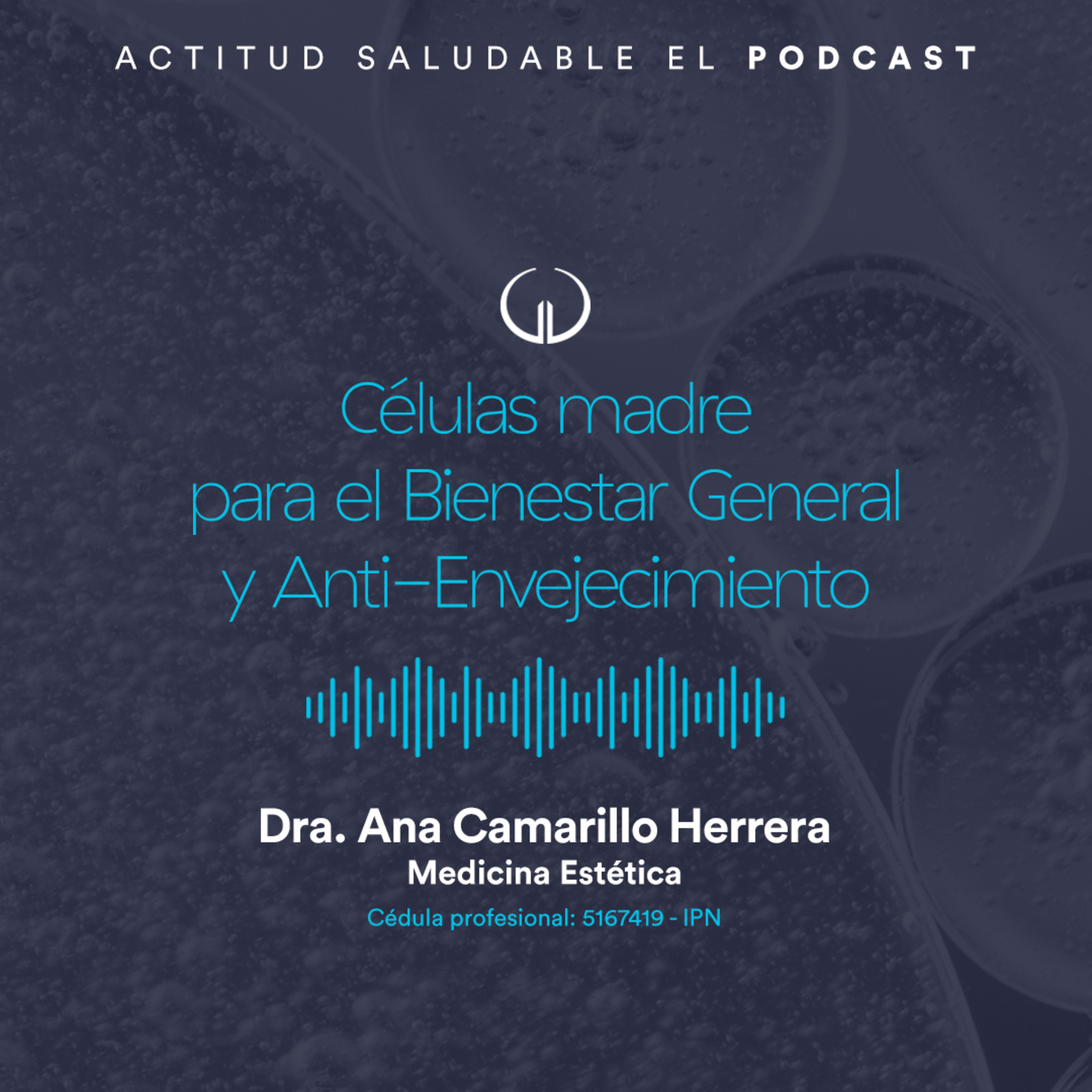 Células madre para el Bienestar General y Anti-Envejecimiento | Hospital Galenia - E264 episode artwork