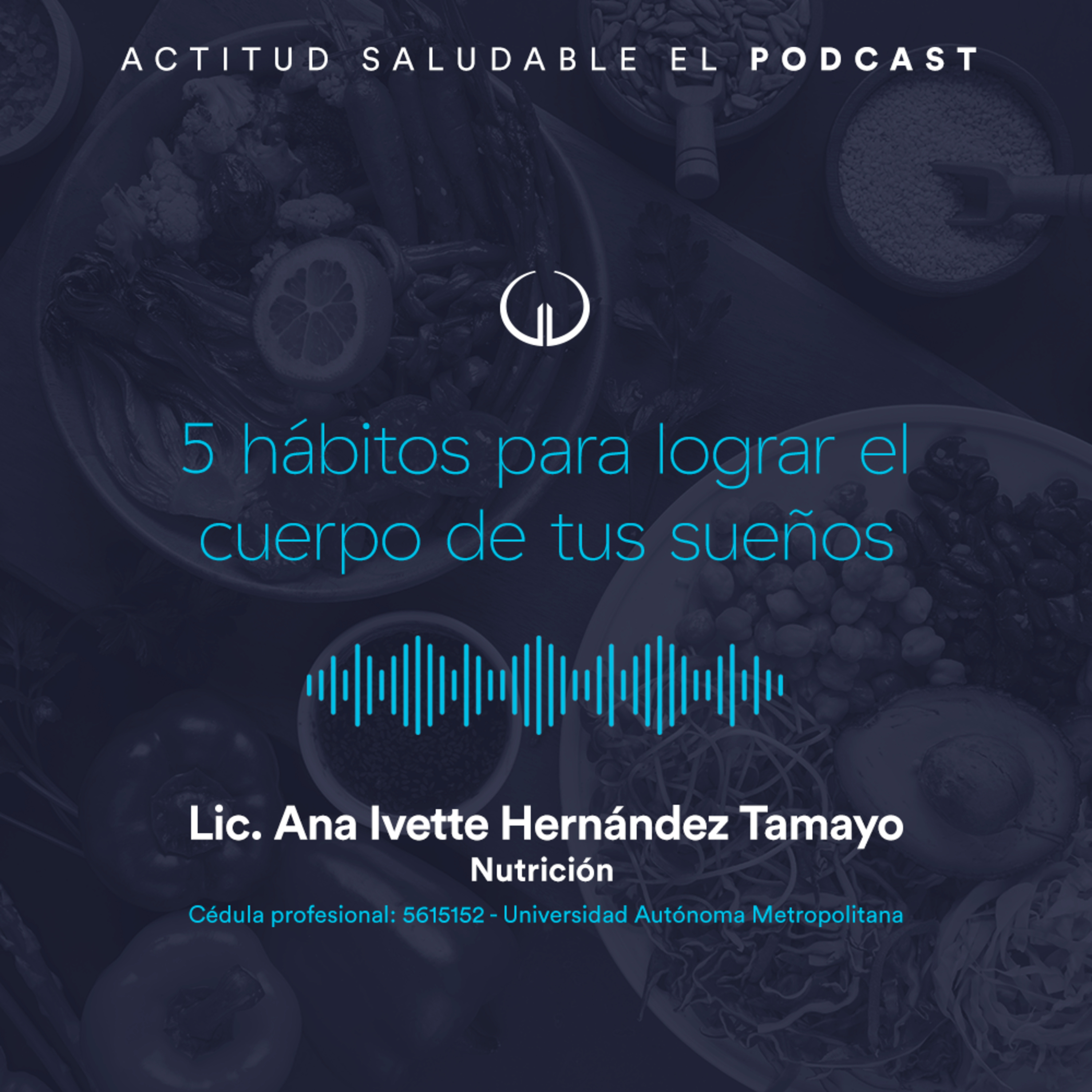 5 hábitos para lograr el cuerpo de tus sueños | Hospital Galenia - 271 episode artwork