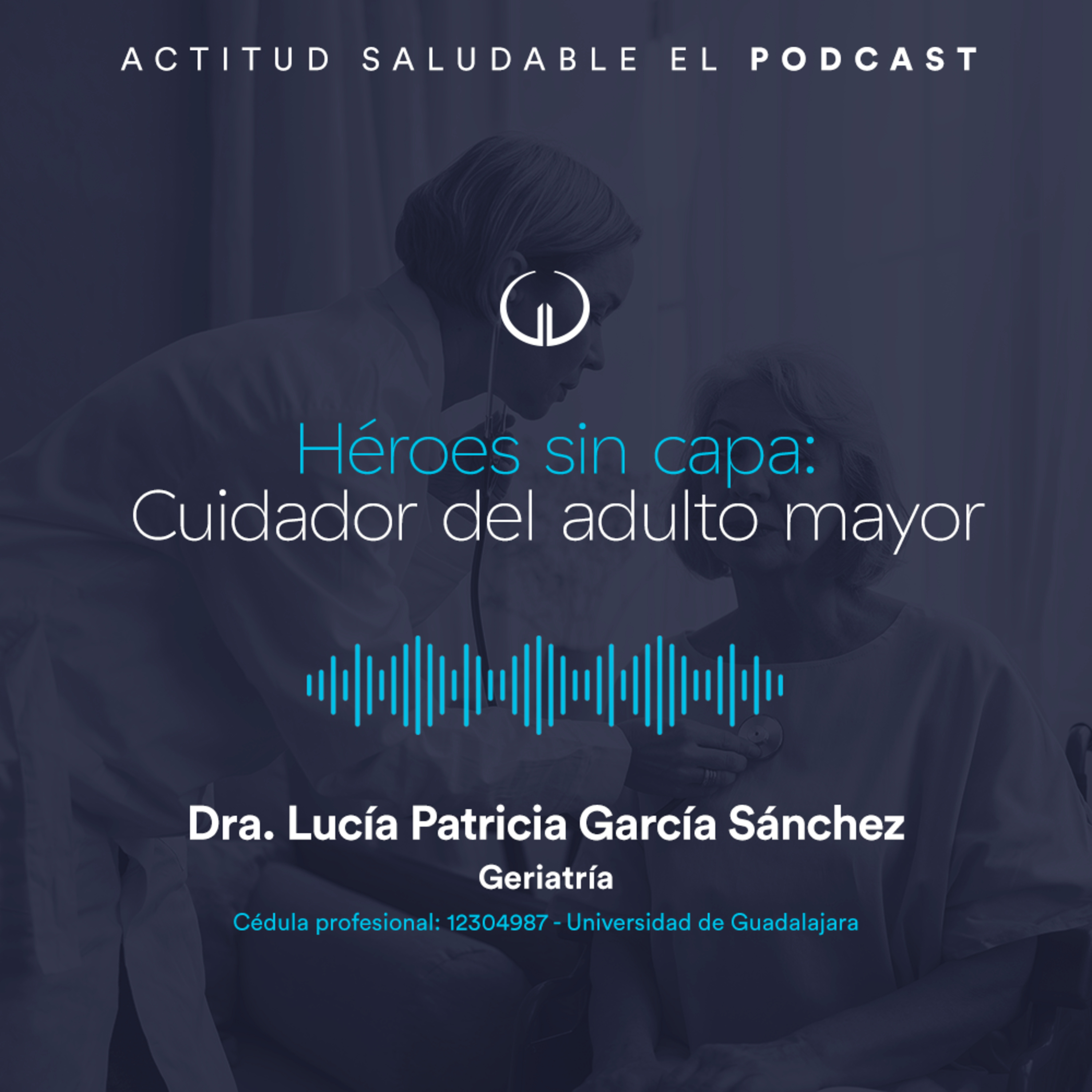 Héroes sin capa: Cuidador del adulto mayor | Hospital Galenia - E277 episode artwork