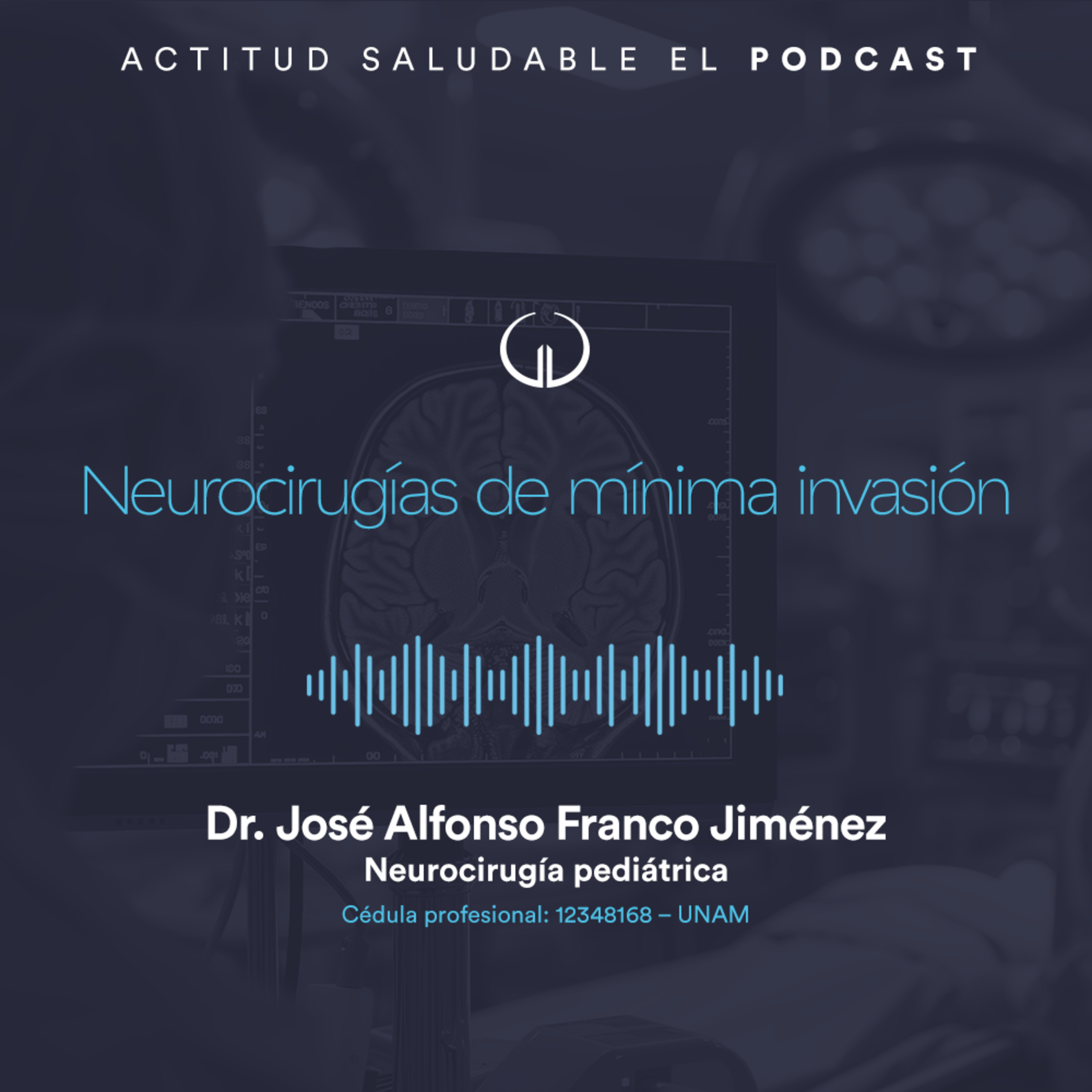 Neurocirugías de mínima invasión | Hospital Galenia - E291 episode artwork