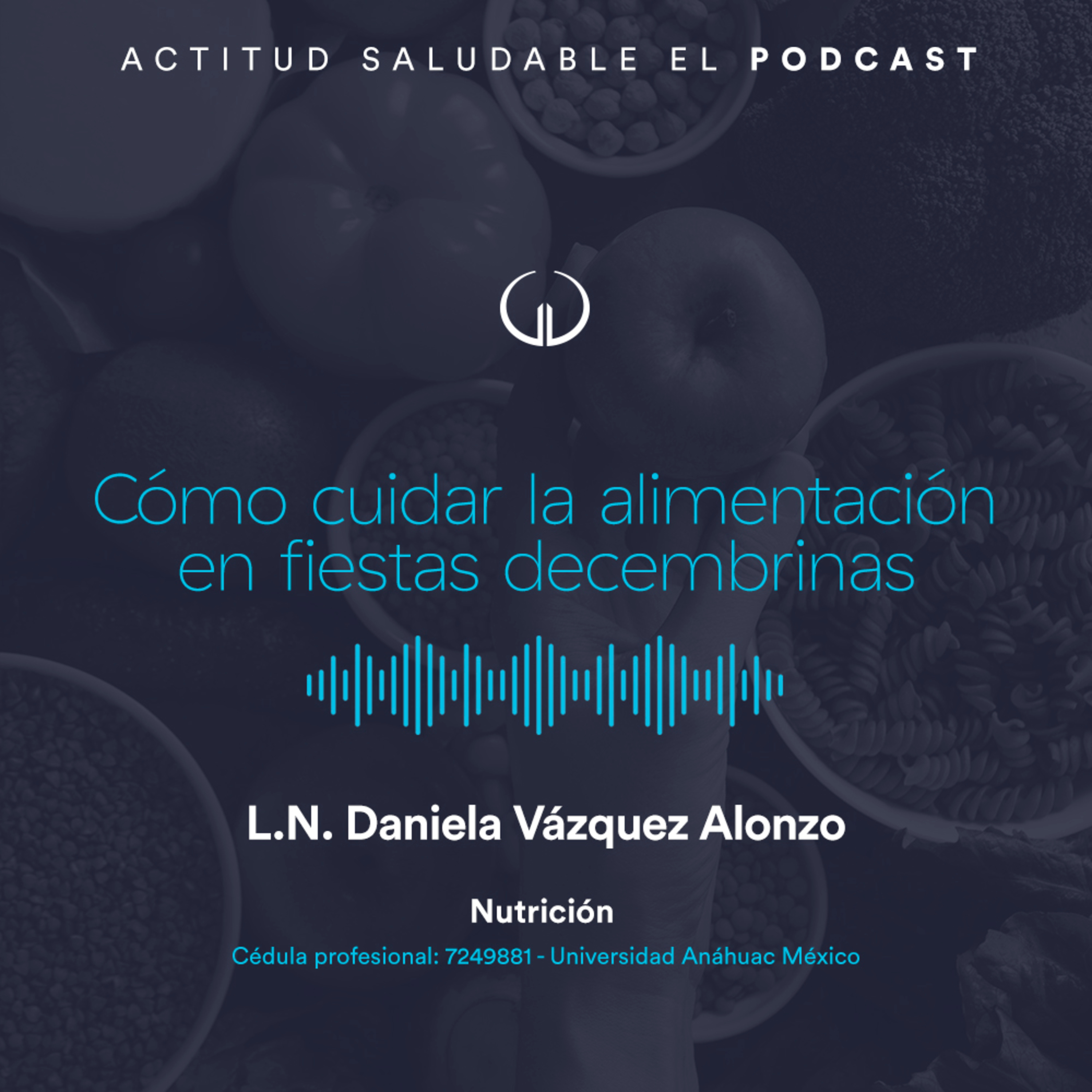 Cómo cuidar la alimentación en fiestas decembrinas | Hospital Galenia - E294 episode artwork