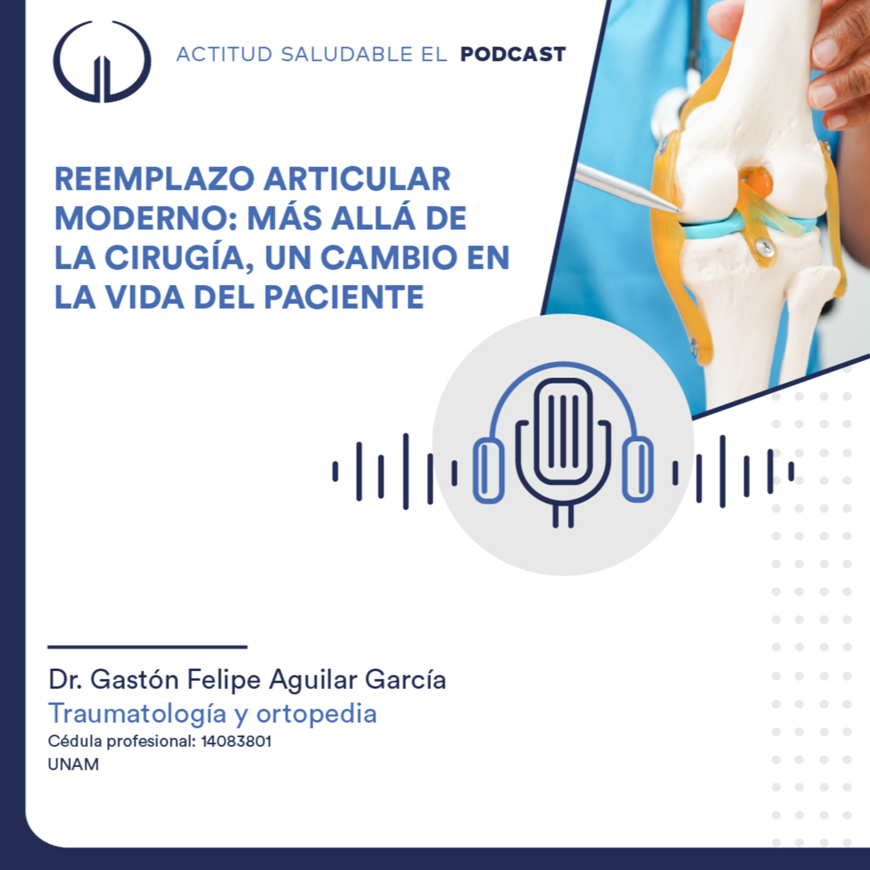 Reemplazo articular moderno: Más allá de la cirugía, un cambio en la vida del paciente | Hospital Galenia - 322 episode artwork