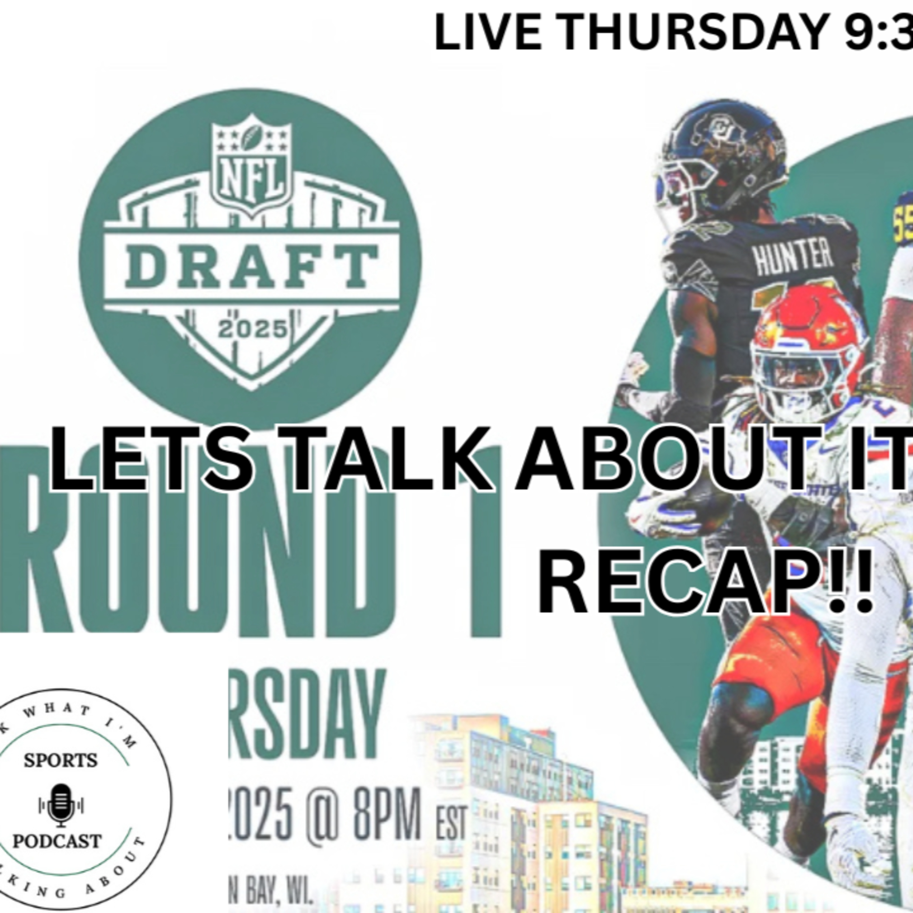 THURSDAY NIGHT LIVE: NFL DRAFT ROUND 1 RECAP episode artwork