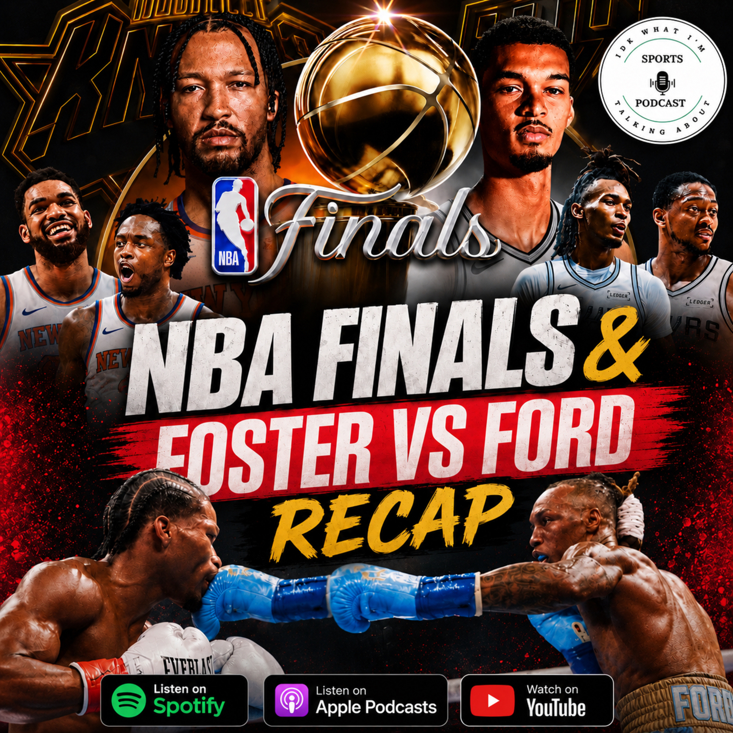 NBA FINALS & FOSTER VS FORD RECAP episode artwork