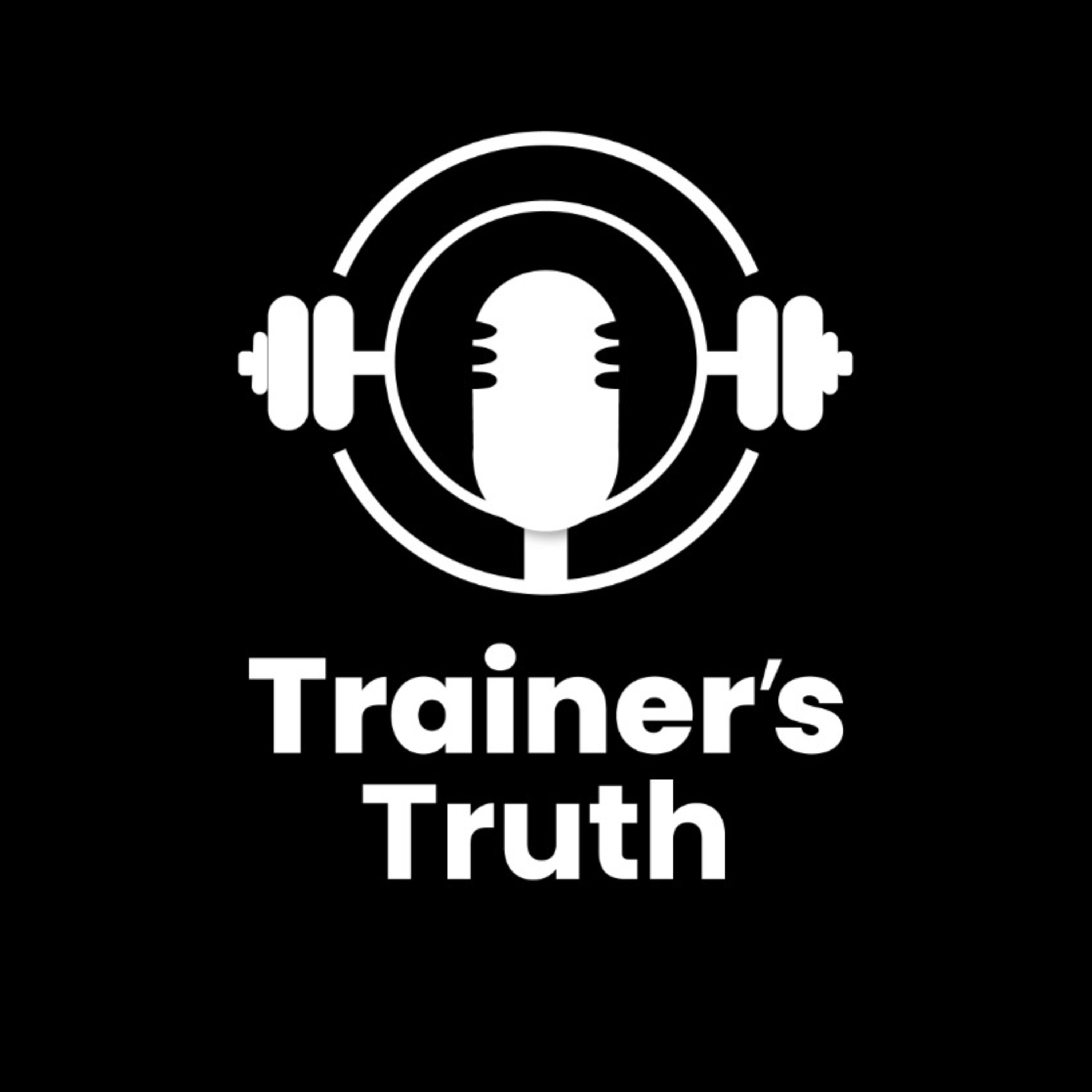 Trainer`s Truth Ep. 1: Why I hated fitness episode artwork