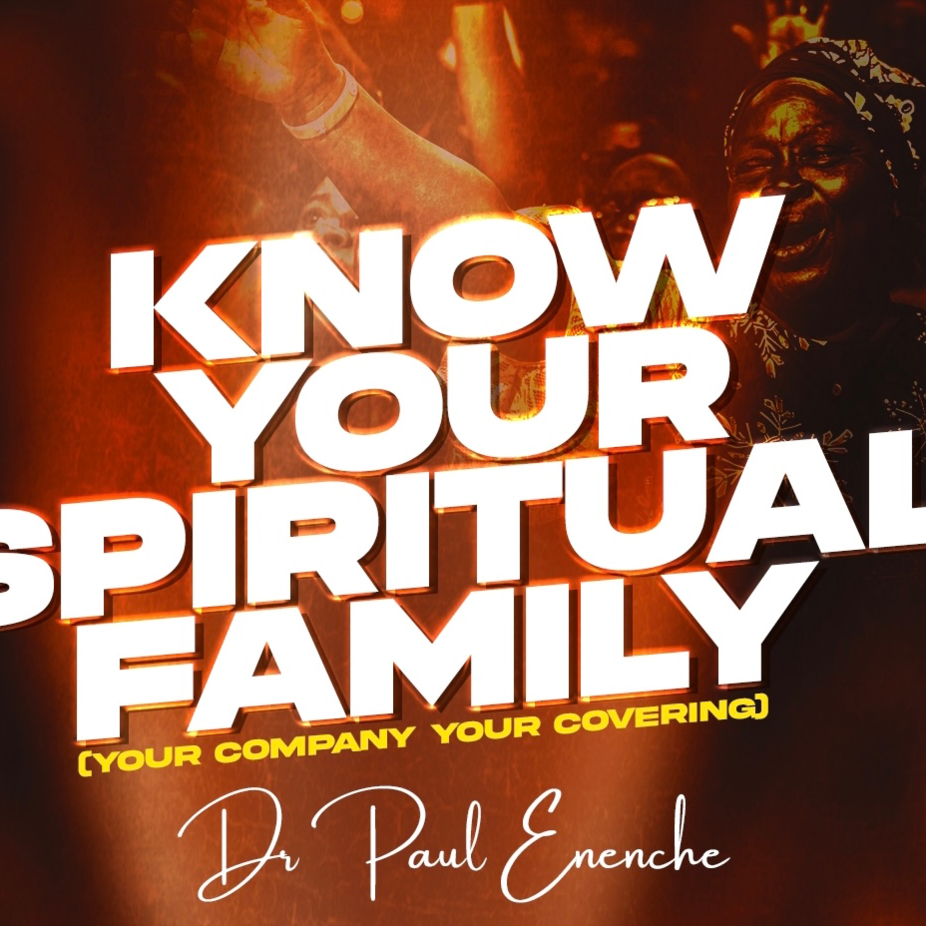 Know Your Spiritual Family